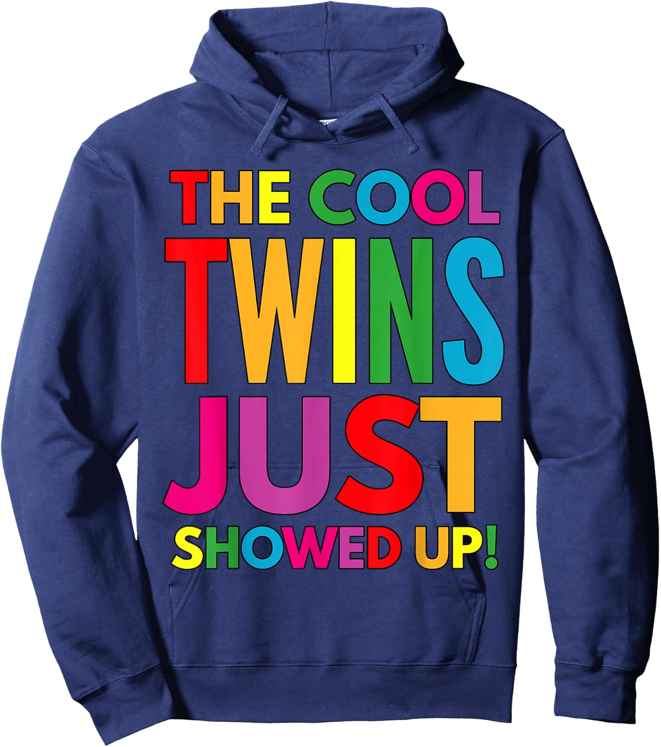 The Cool Twins Just Showed up Funny Twins Hoodie - Hoodie | Navy