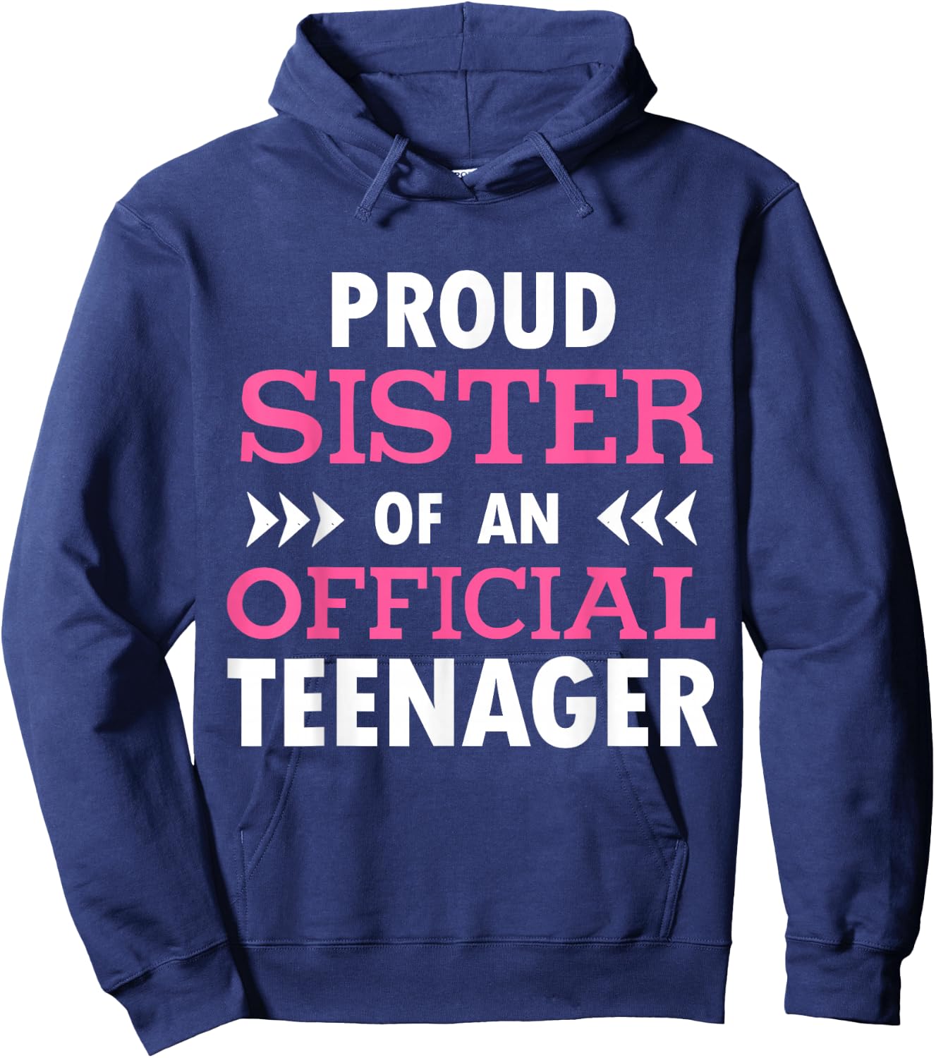 Proud Sister Of An Official Teenager Hoodie - Hoodie | Navy