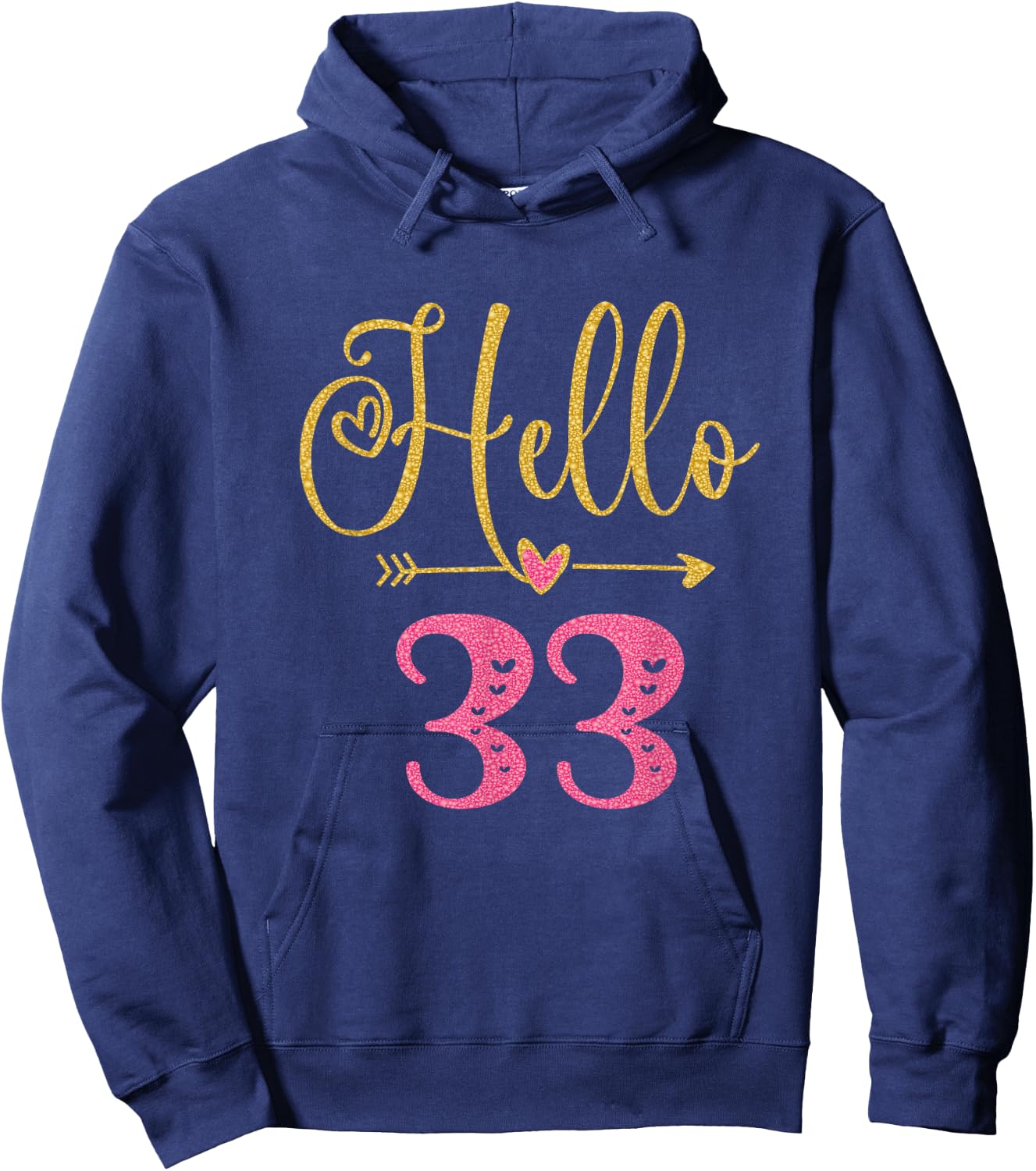 Hello 33 Years Old Women's 33rd Birthday Hoodie - Hoodie | Navy