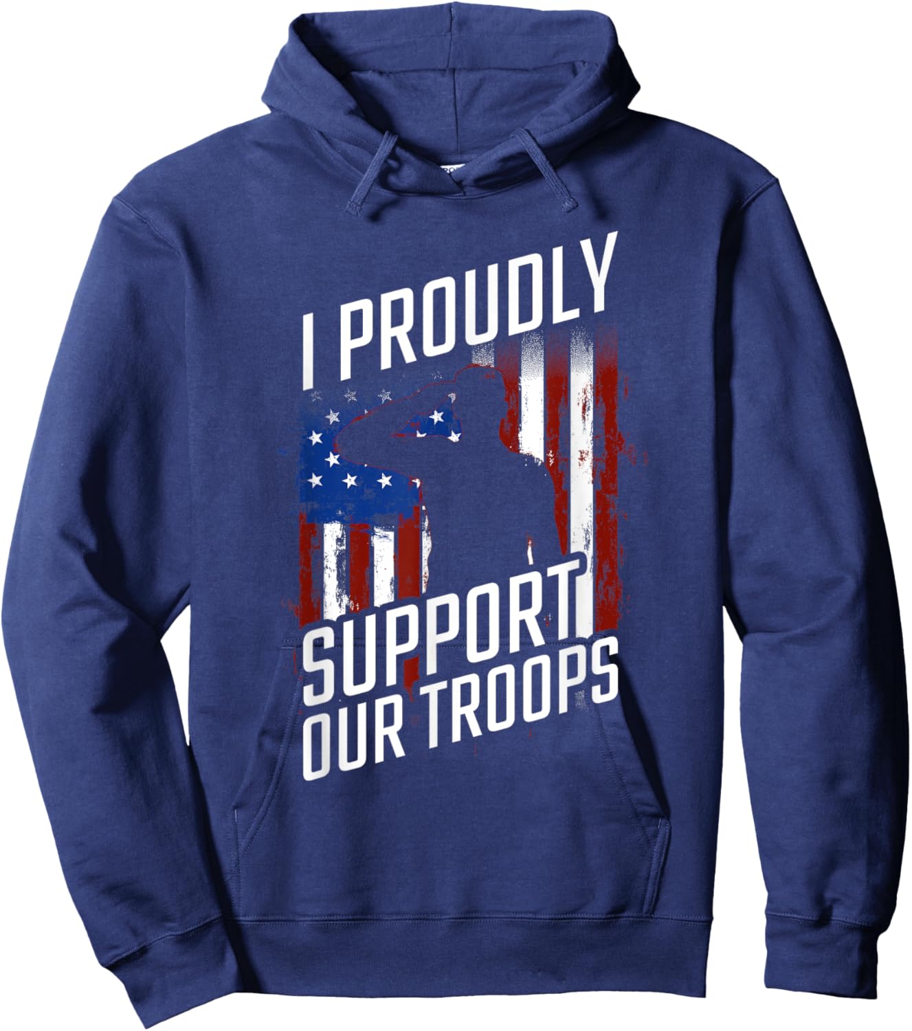 I Proudly Support Our Troops Veterans Day Hoodie - Hoodie | Navy