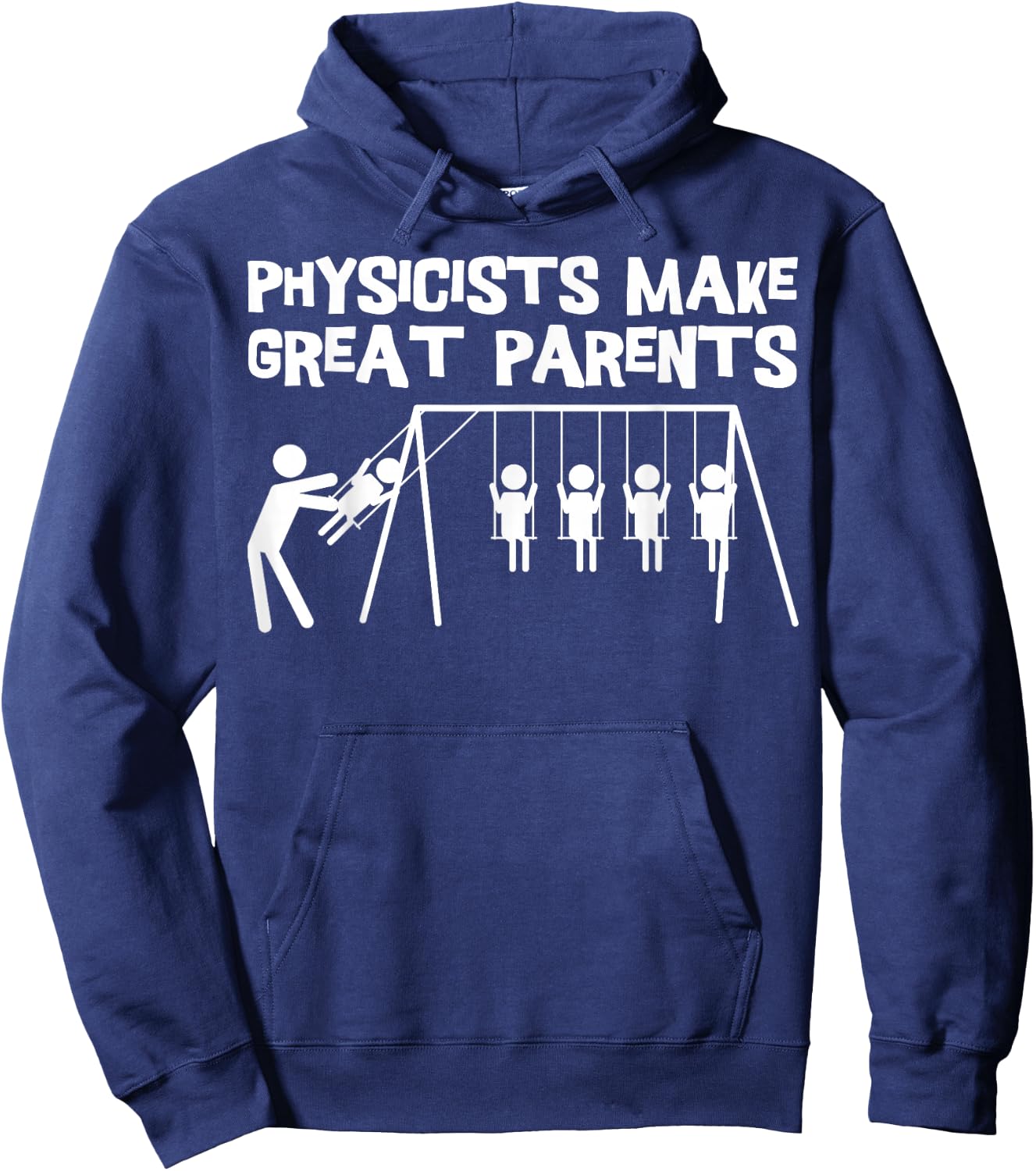 Physicists Make Great Parents Physicist Physics Hoodie - Hoodie | Navy