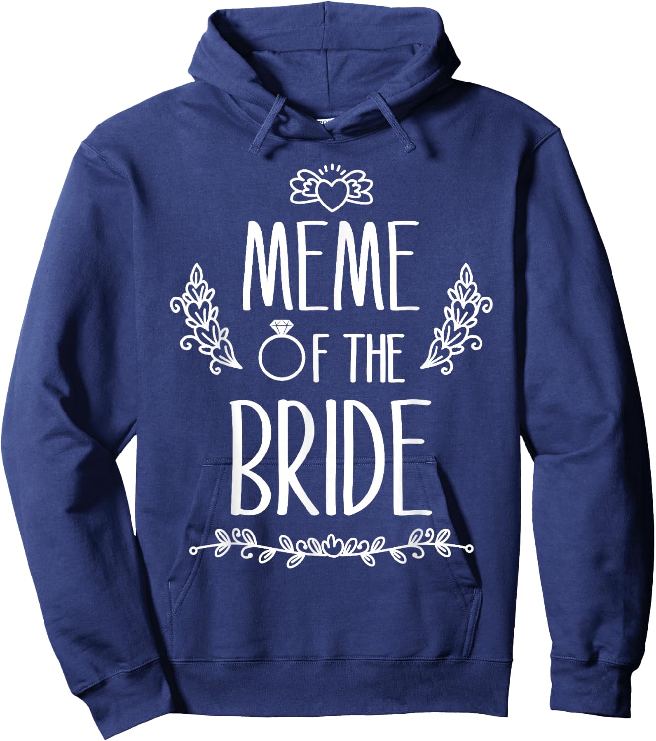 Meme Of The Bride Wedding Party Family Hoodie - Hoodie | Navy