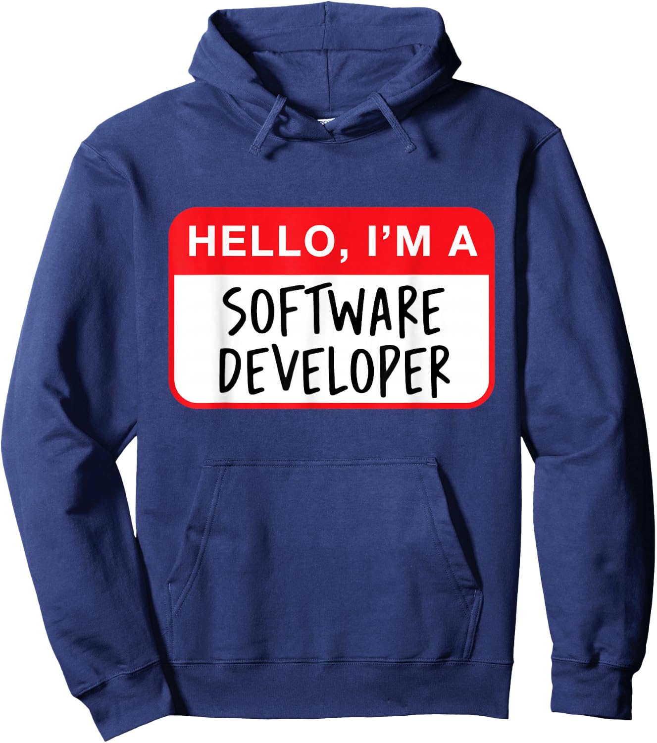 Hello, I’m a Software Developer - Funny Hoodie - Hoodie | Navy