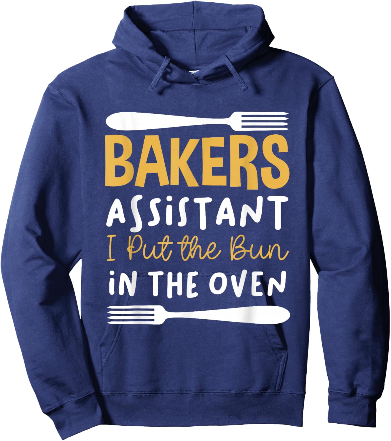 Bakers Assistant I Put the Bun in the Oven Hoodie - Hoodie | Navy