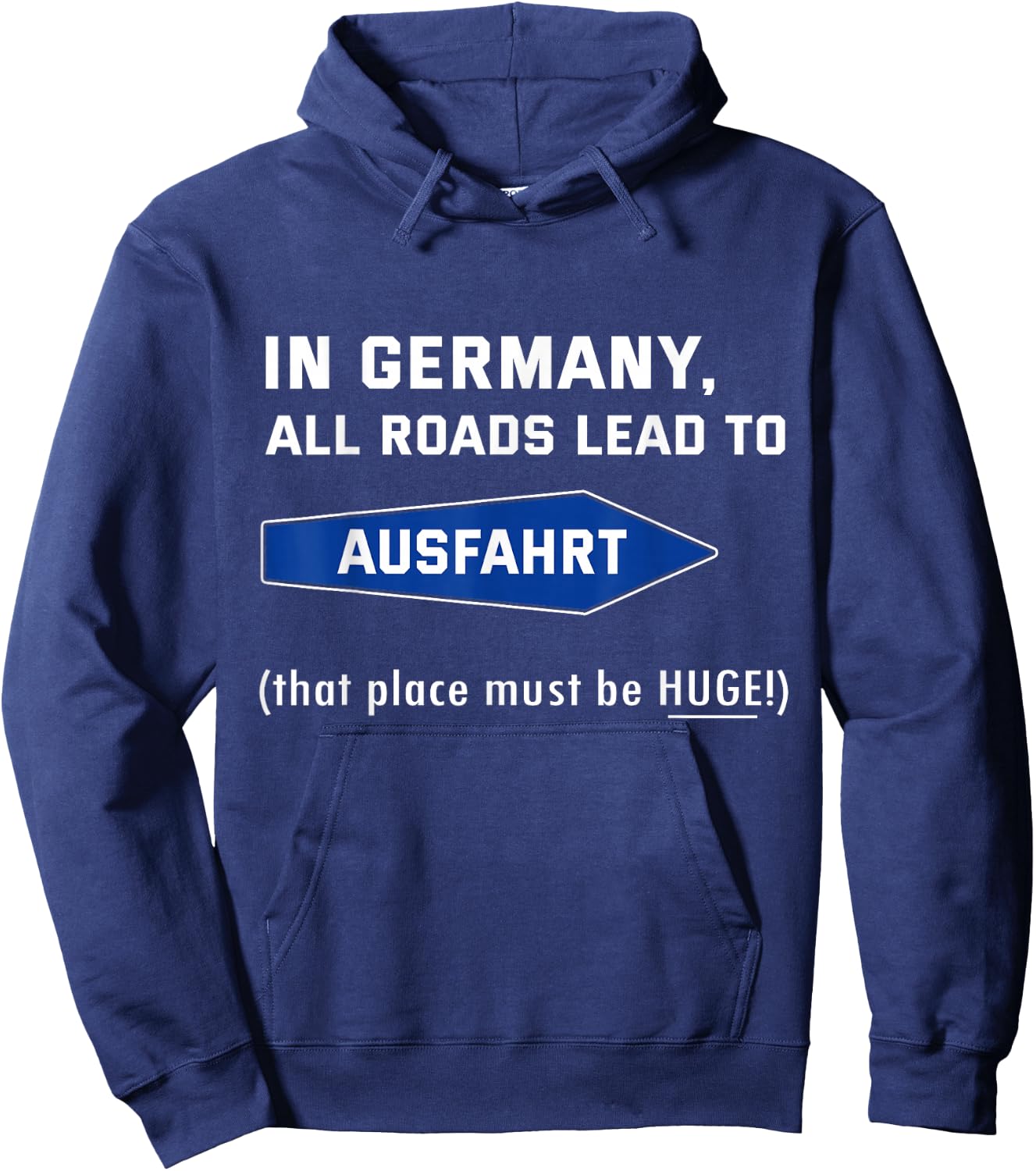 In Germany all roads lead to exit Hoodie - Hoodie | Navy