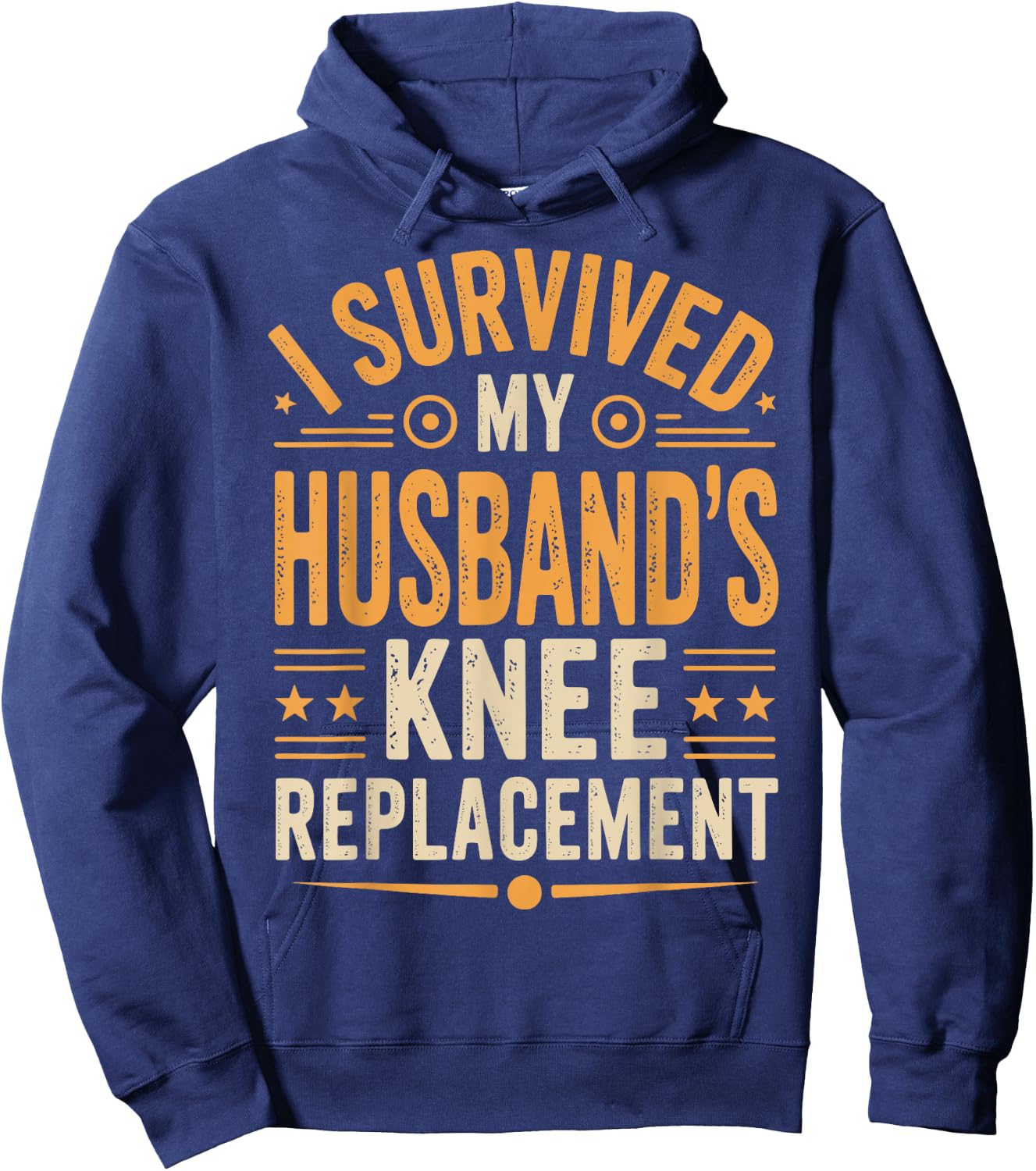 I Survived My Husbands Knee Replacement Hoodie - Hoodie | Navy