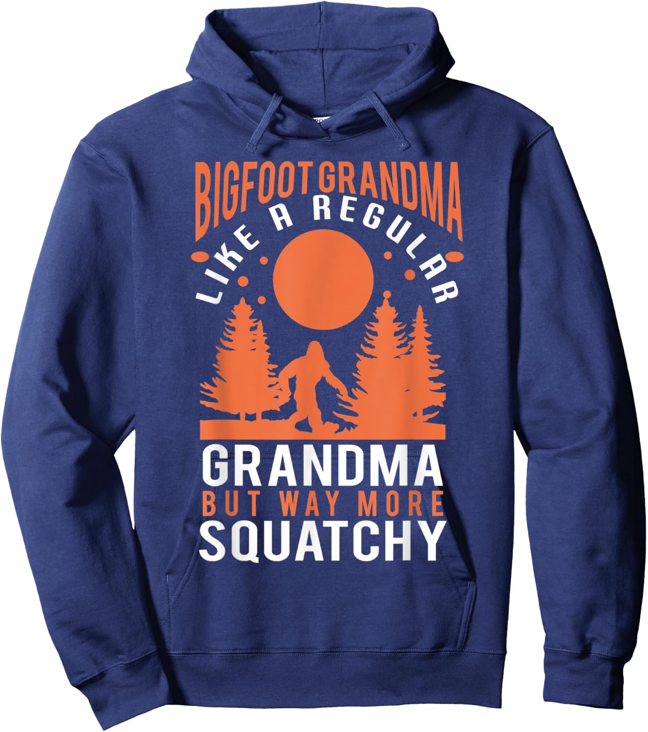 Bigfoot grandma - funny bigfoot grandma Hoodie - Hoodie | Navy