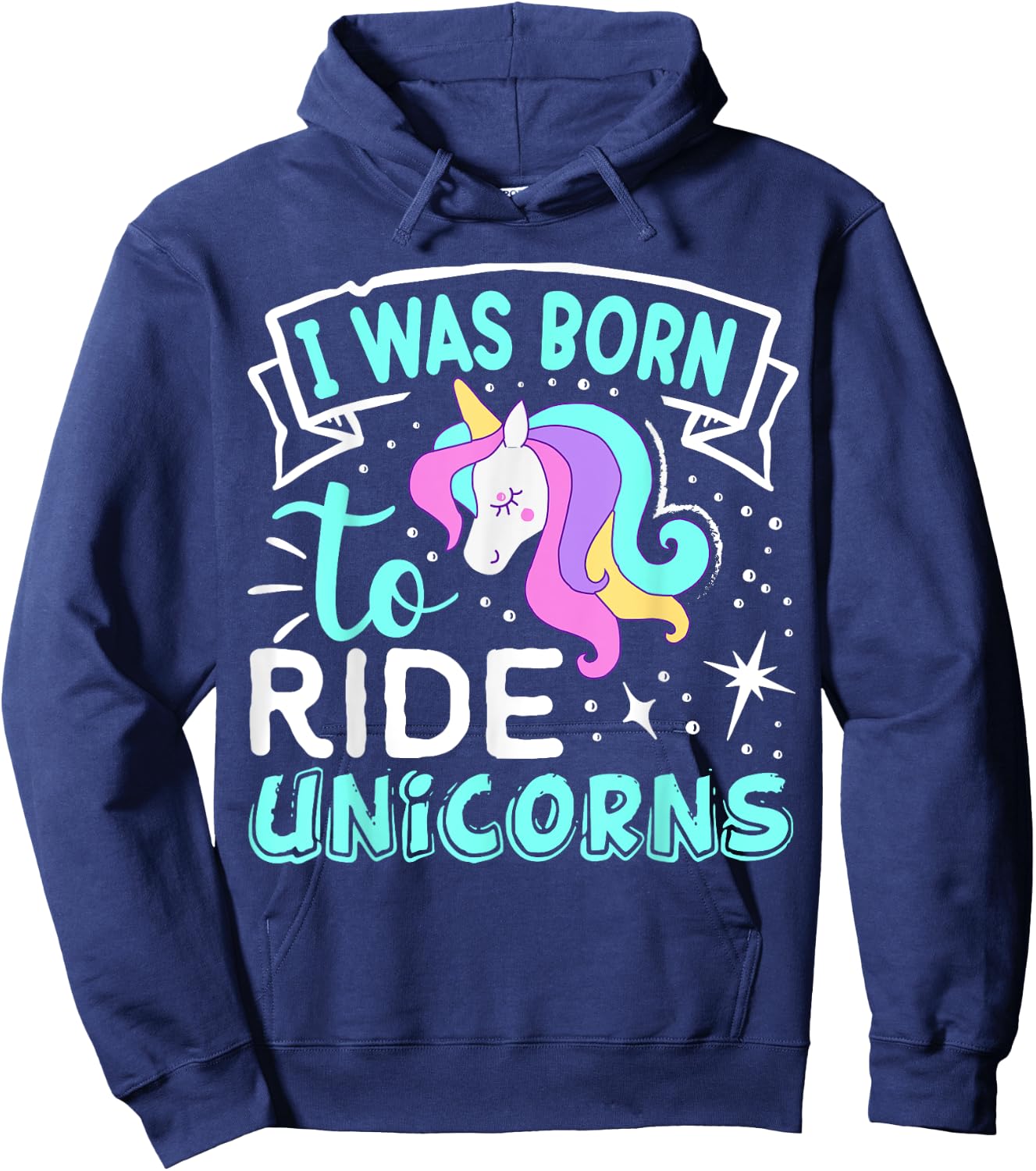 Born I Was To Ride Unicorns Hoodie - Hoodie | Navy