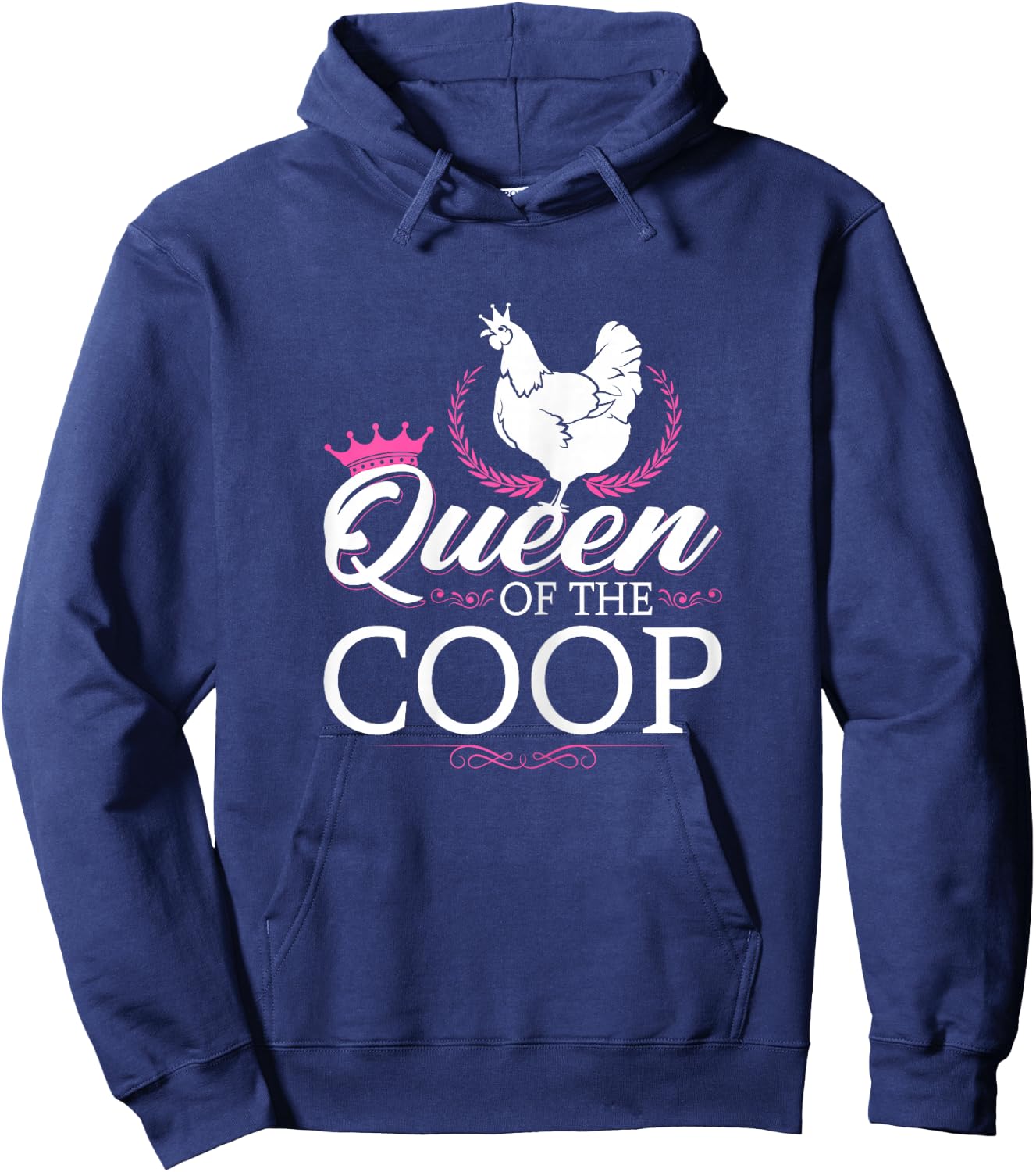 Queen Of The Coop, Funny Chicken Farmer Hoodie - Hoodie | Navy
