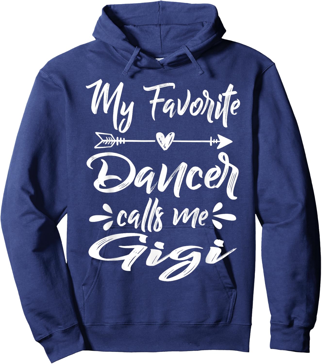 My Favorite Dancer Calls Me Gigi Mother's Day Hoodie - Hoodie | Navy