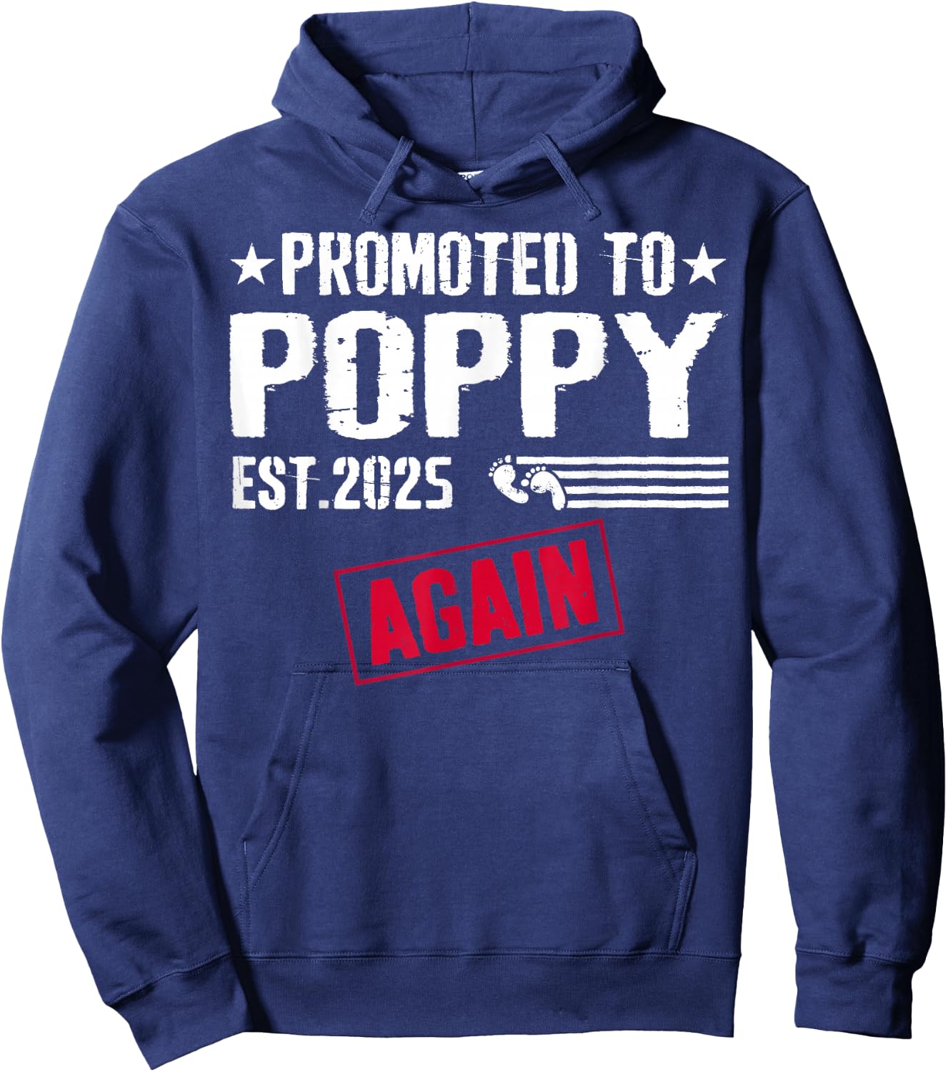 Promoted To Poppy Again 2025 Baby Announcement Hoodie - Hoodie | Navy