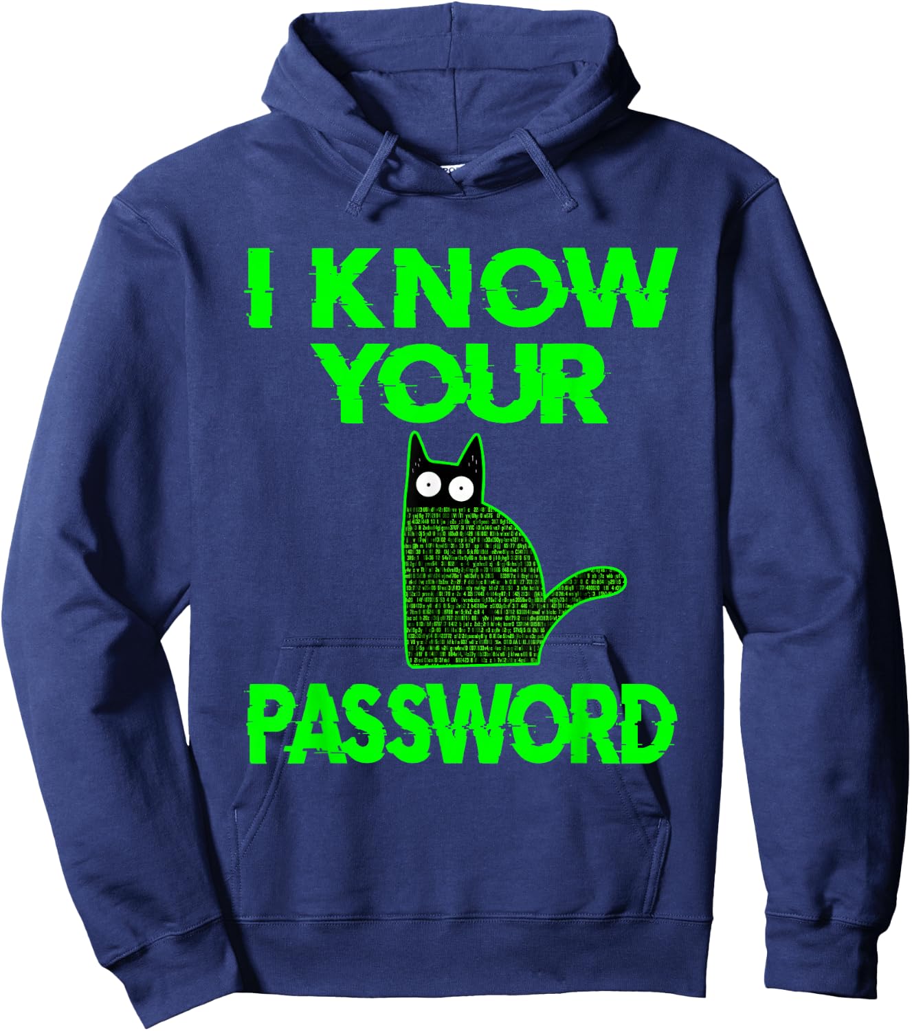 Funny Cat Hacker I Know Your Password Hoodie - Hoodie | Navy