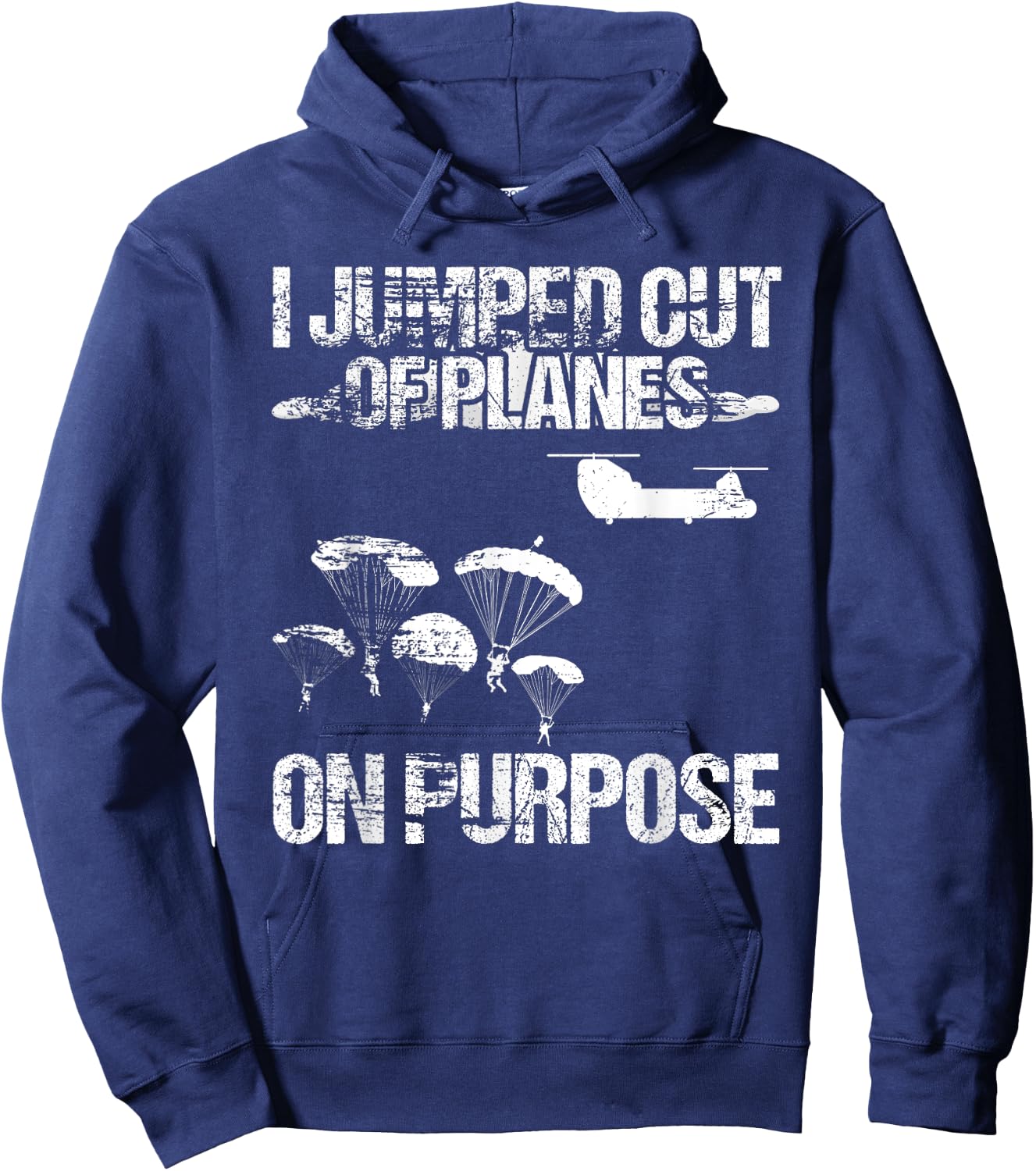 I Jumped Out Of Planes On Purpose Hoodie - Hoodie | Navy
