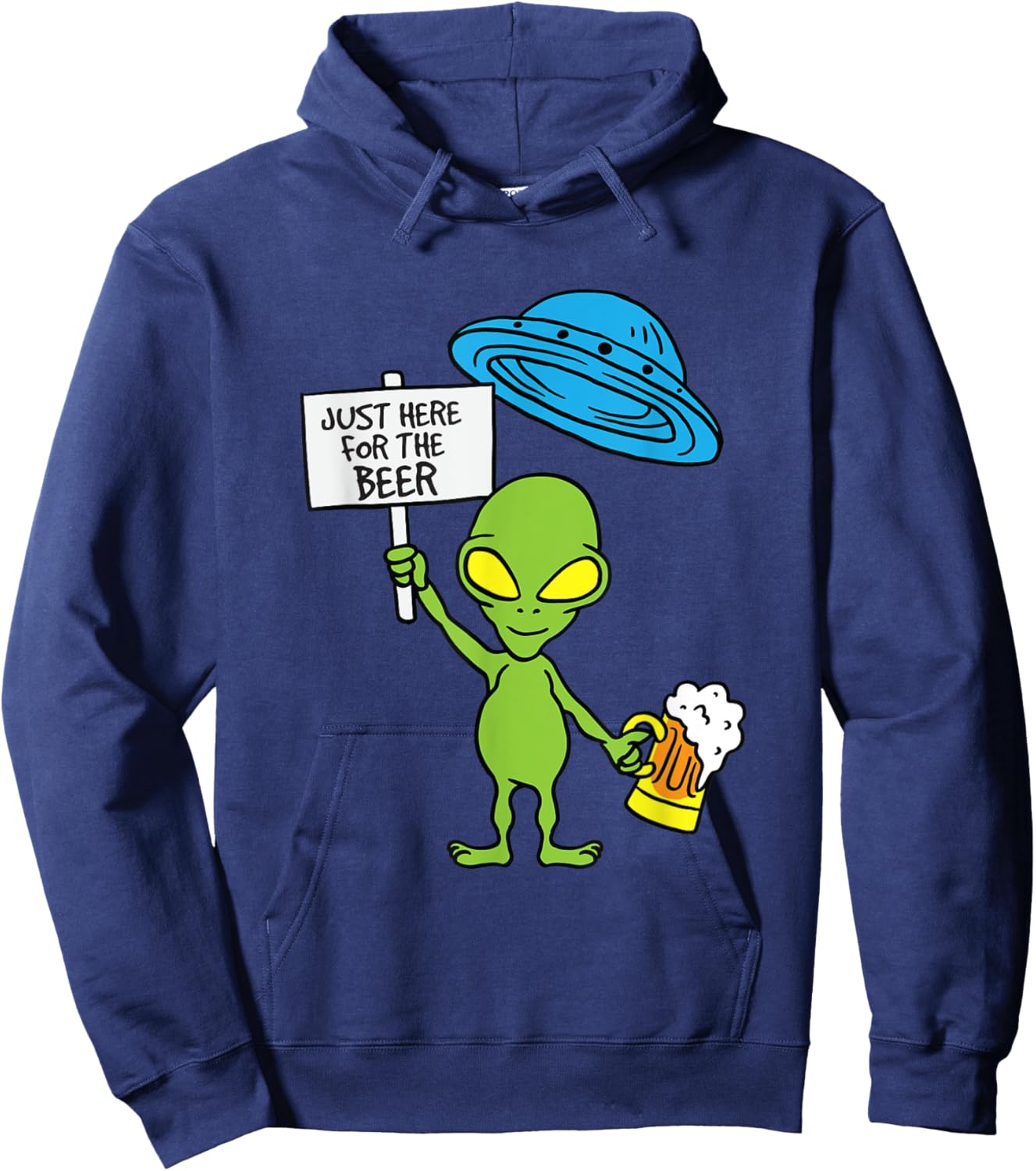 UFO Alien Just Here For The Beer Party Hoodie - Hoodie | Navy
