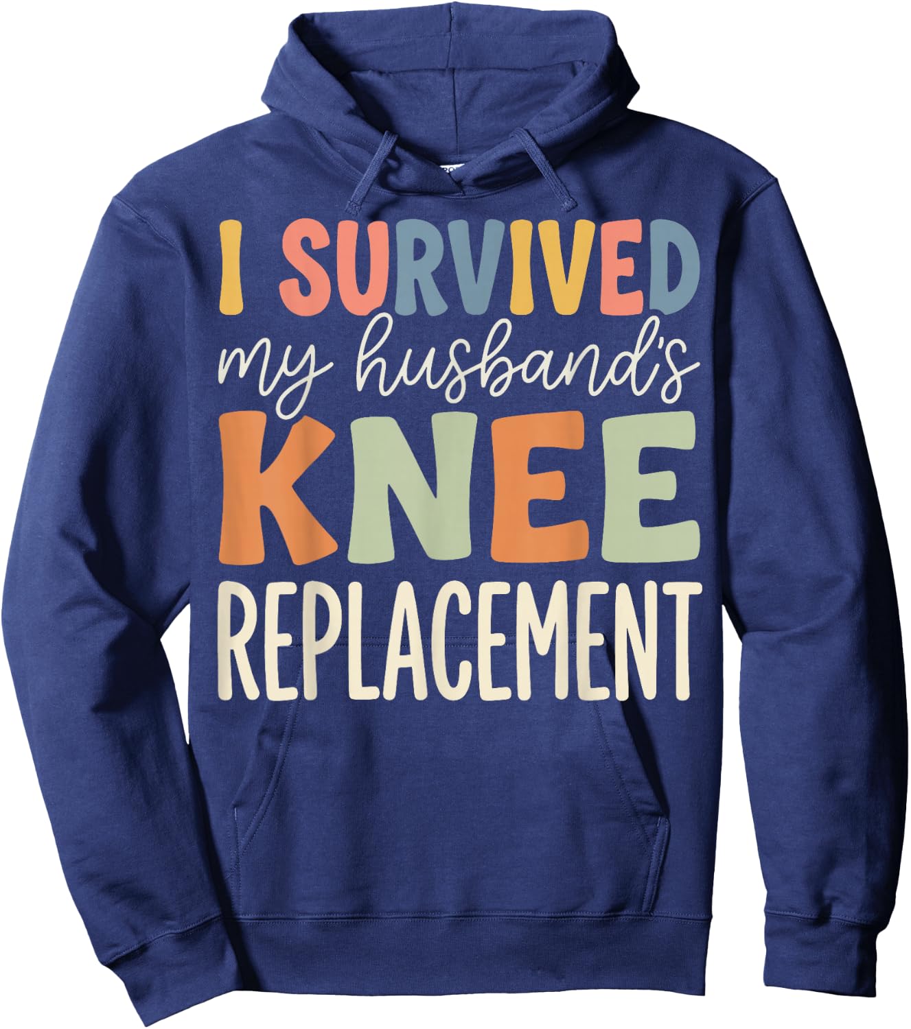 I Survived My Husbands Knee Replacement Hoodie - Hoodie | Navy