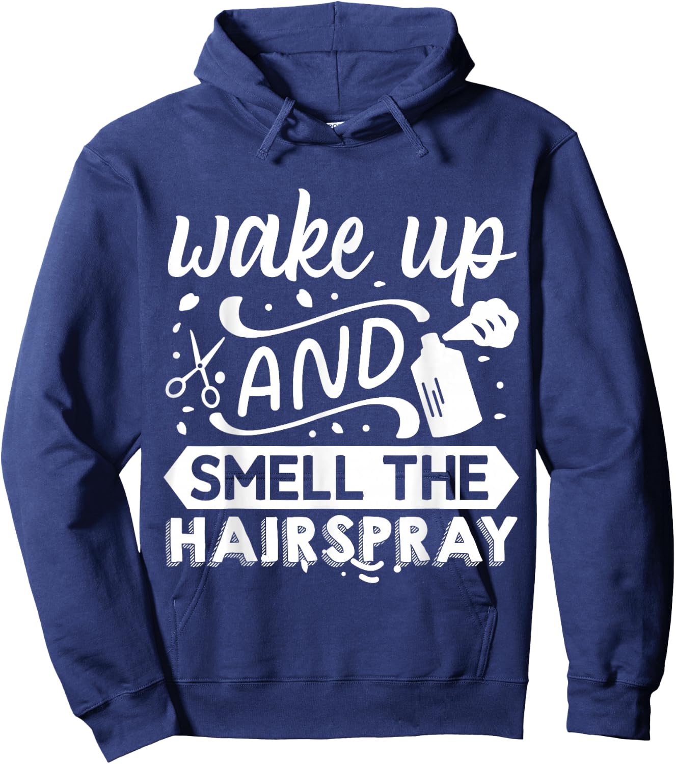 Wake Up And Smell The Hairspray Hoodie - Hoodie | Navy