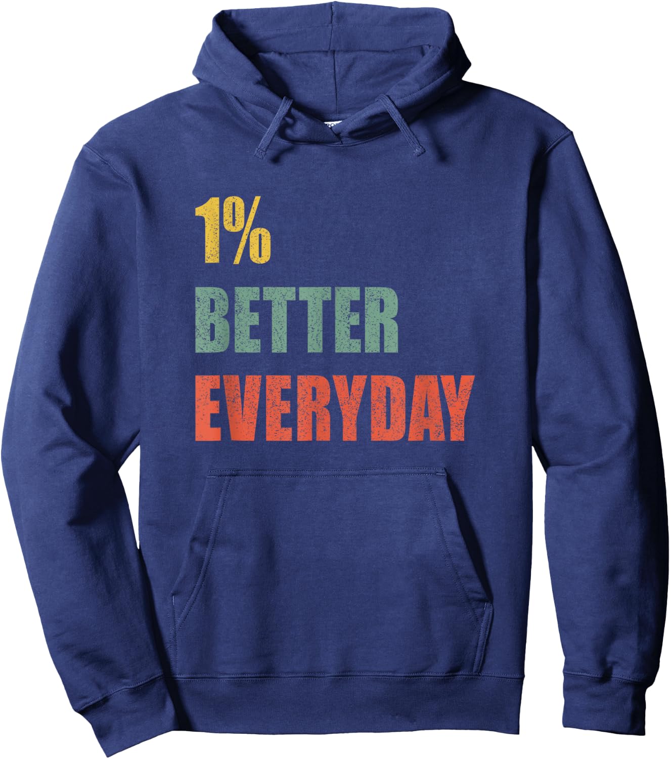 1% Better Every Day - Motivation Quote Hoodie - Hoodie | Navy