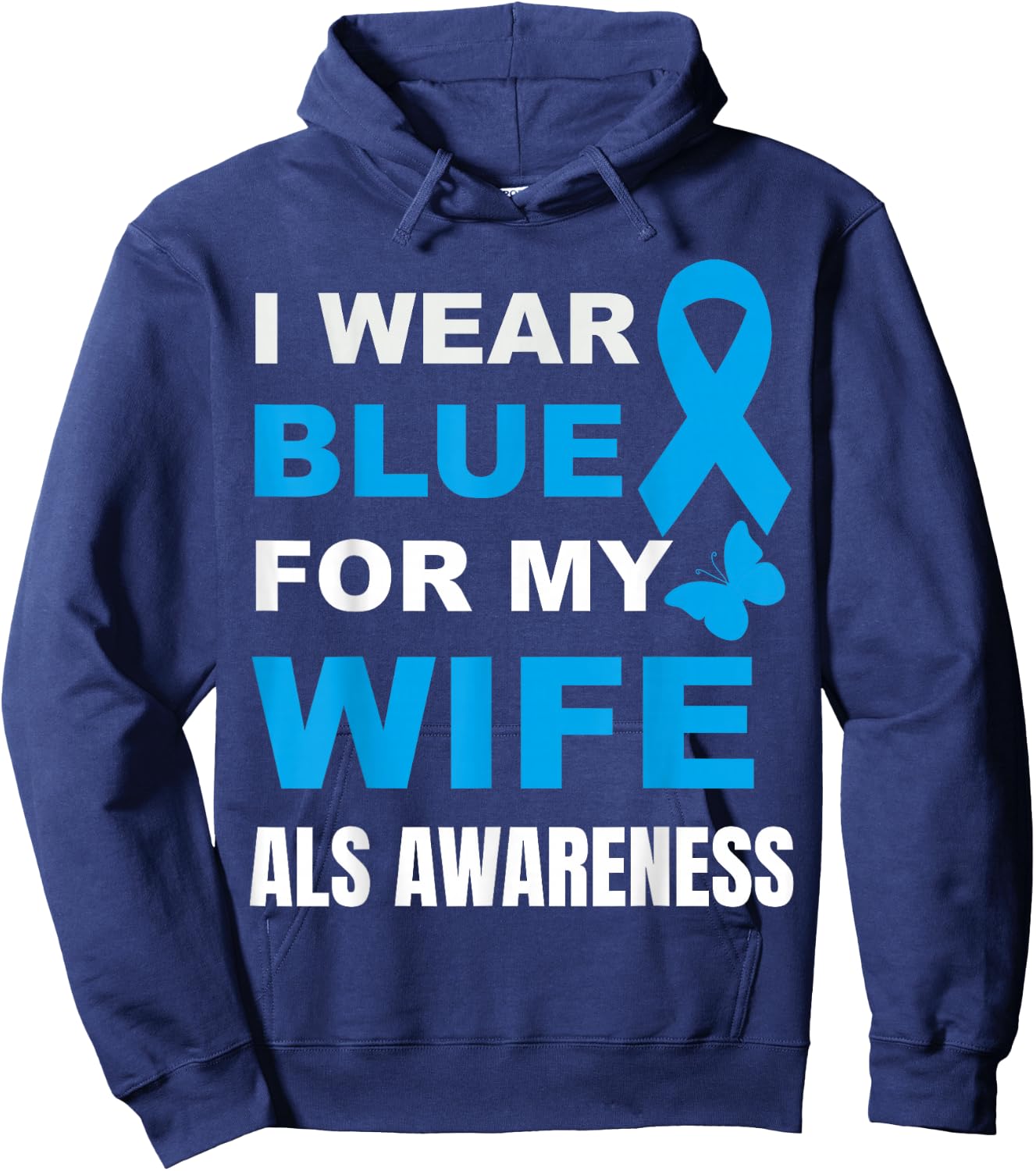 I Wear Blue for My Wife Als Awareness Hoodie - Hoodie | Navy