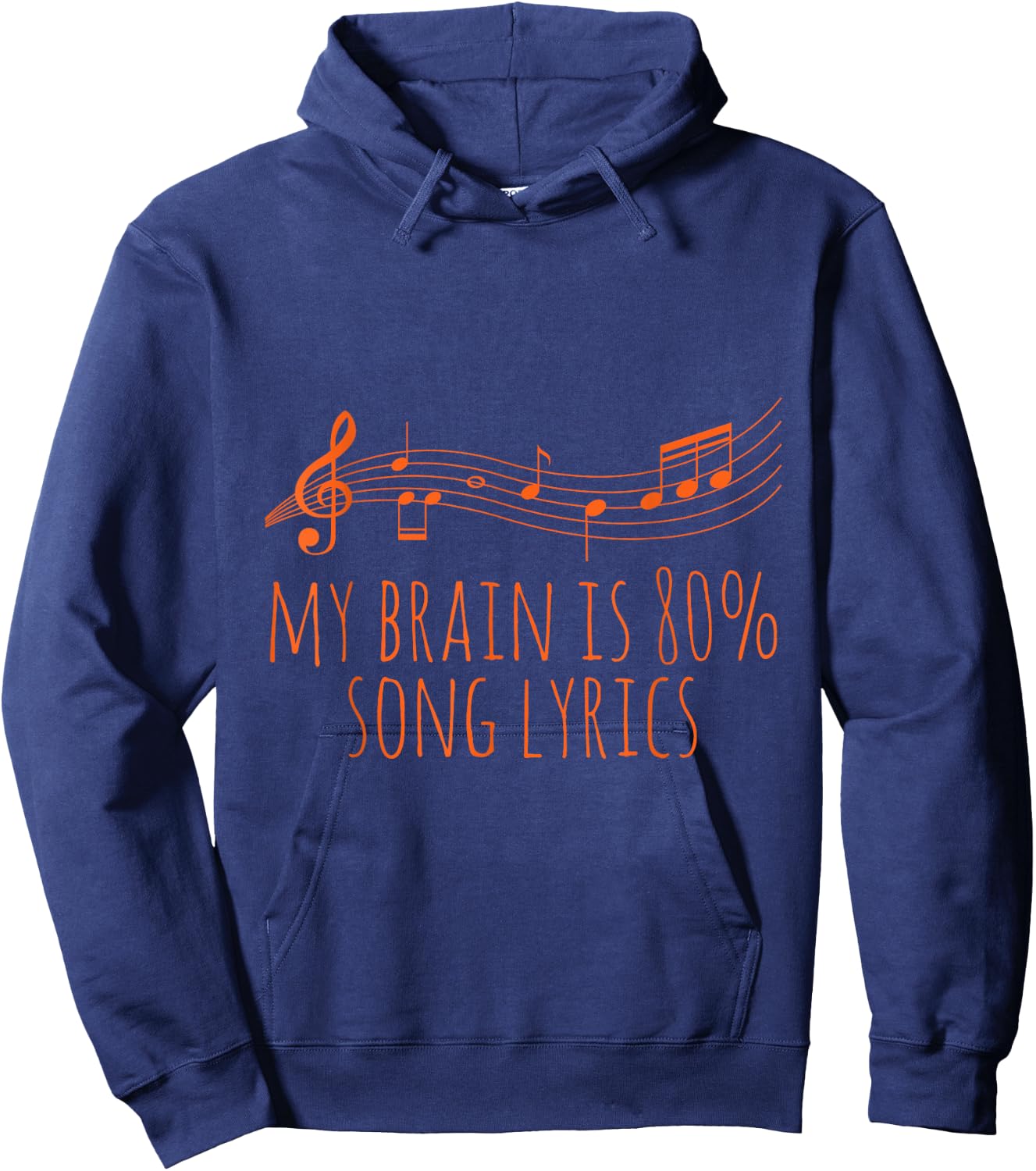 My Brain Is 80% Lyrics Musician Sheet Music Hoodie - Hoodie | Navy