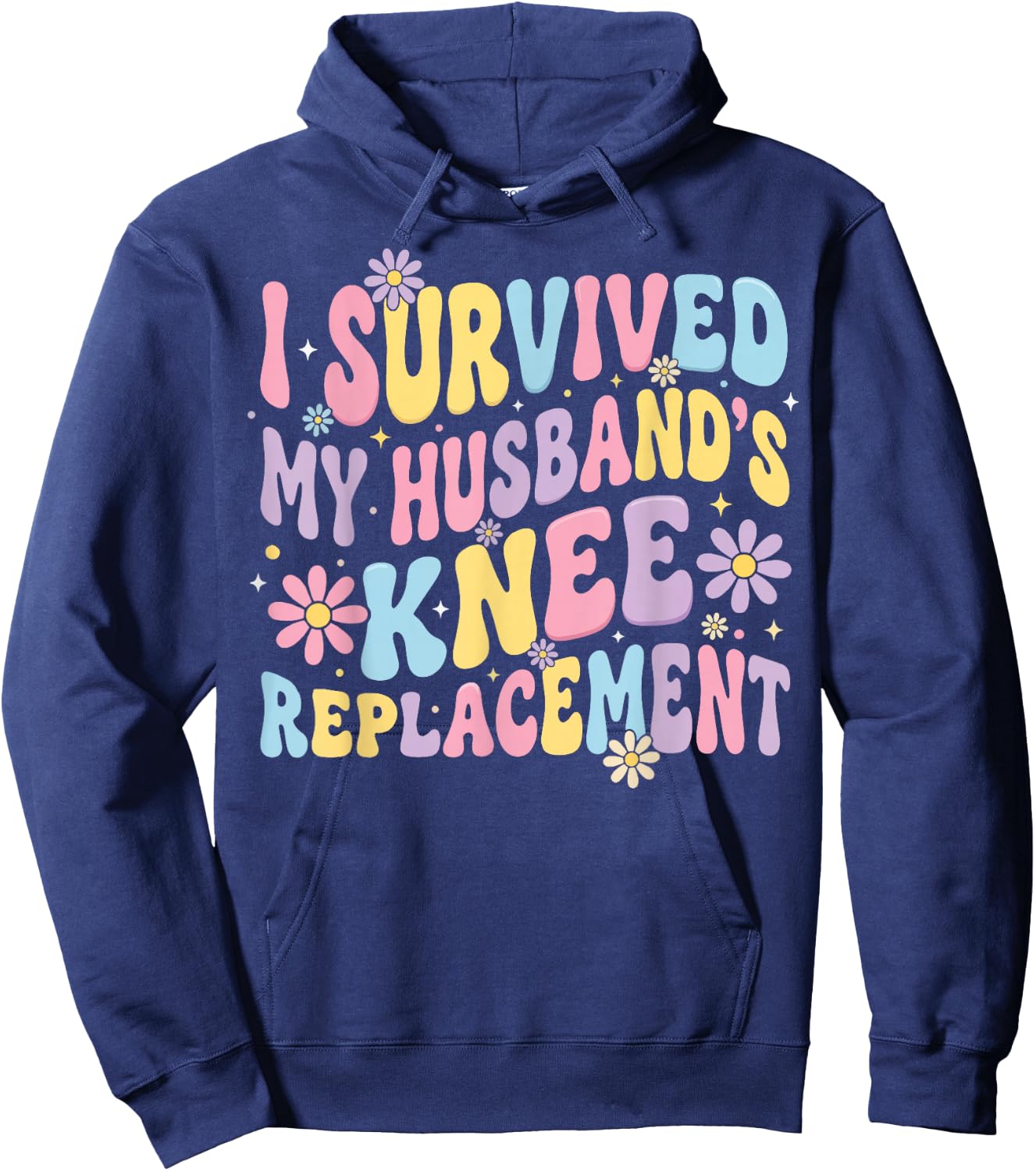 I Survived My Husbands Knee Replacement Hoodie - Hoodie | Navy