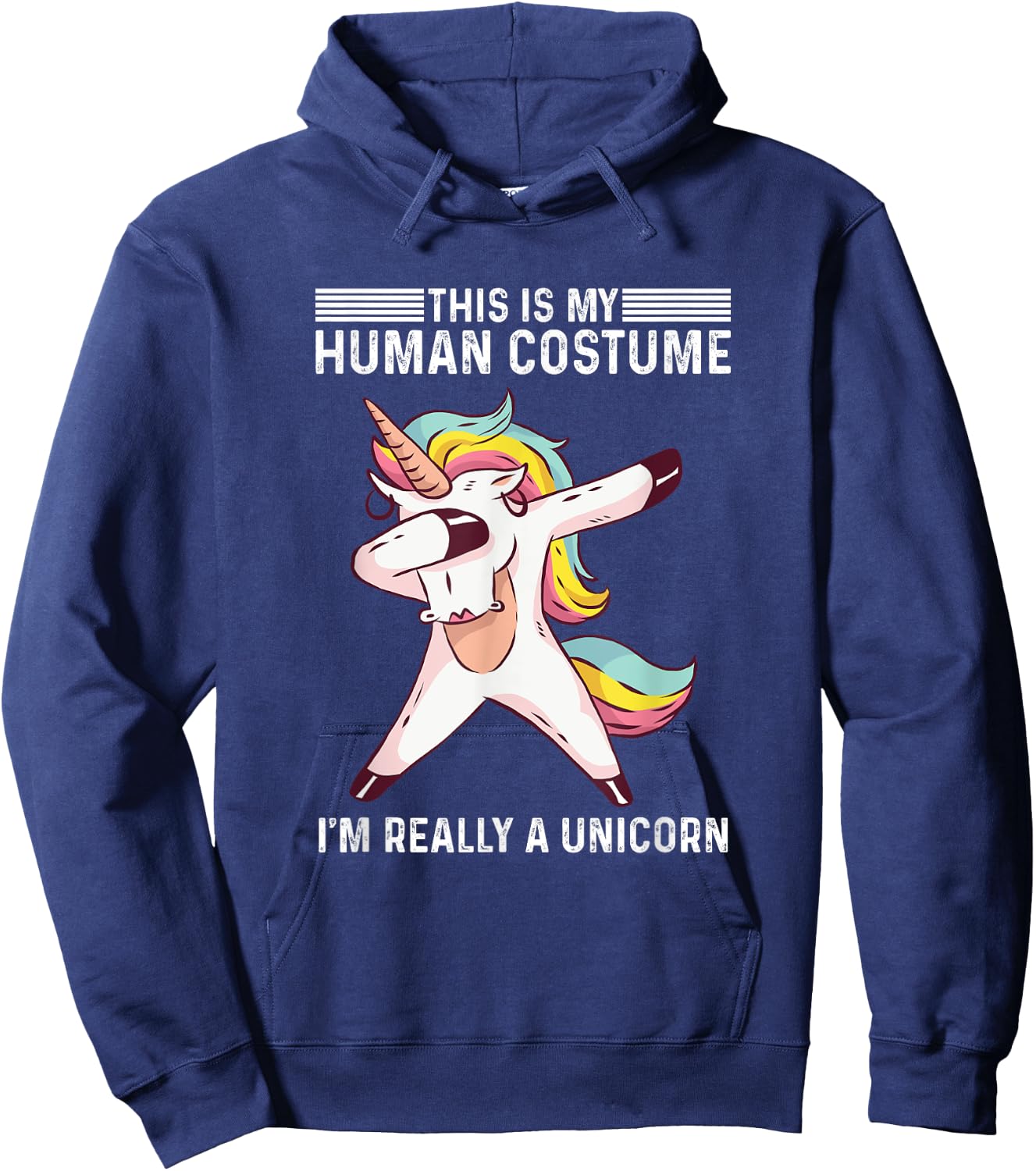 This Is My Human Costume I'm Really A Unicorn Hoodie - Hoodie | Navy