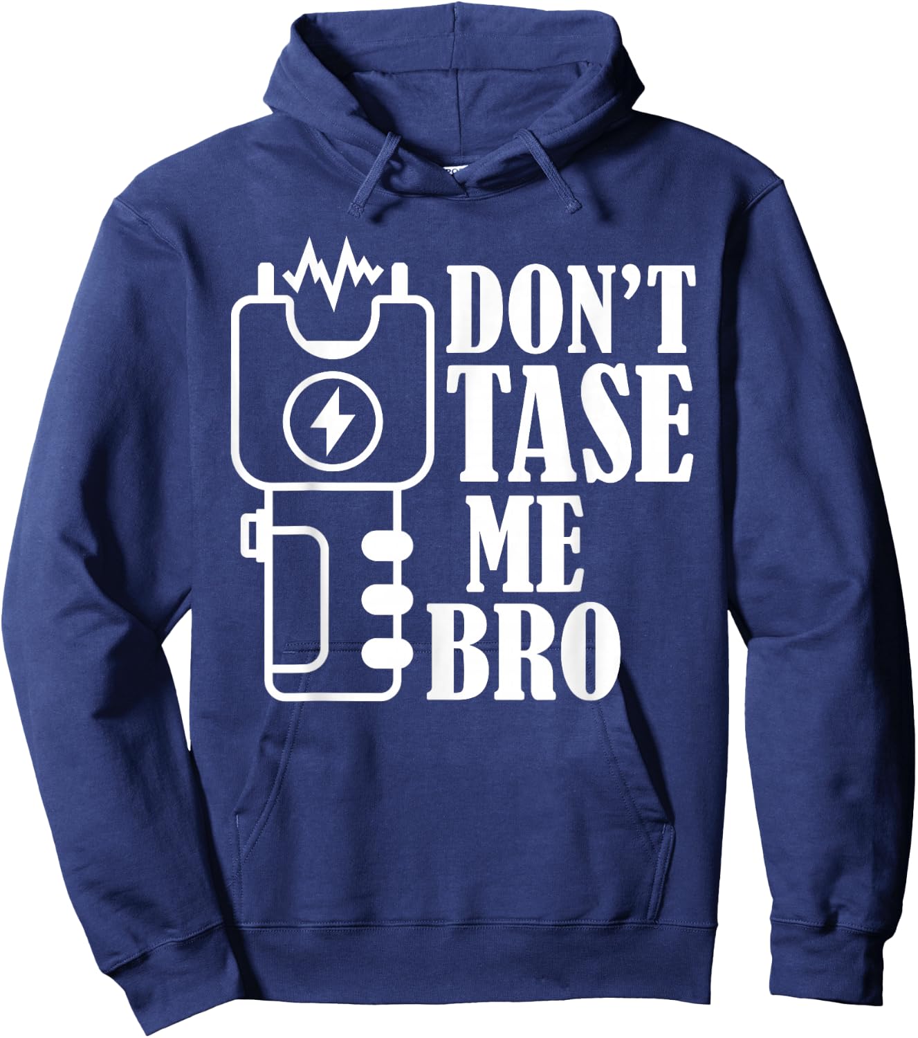 Don't Tase Me Bro Electric Taser Hoodie - Hoodie | Navy