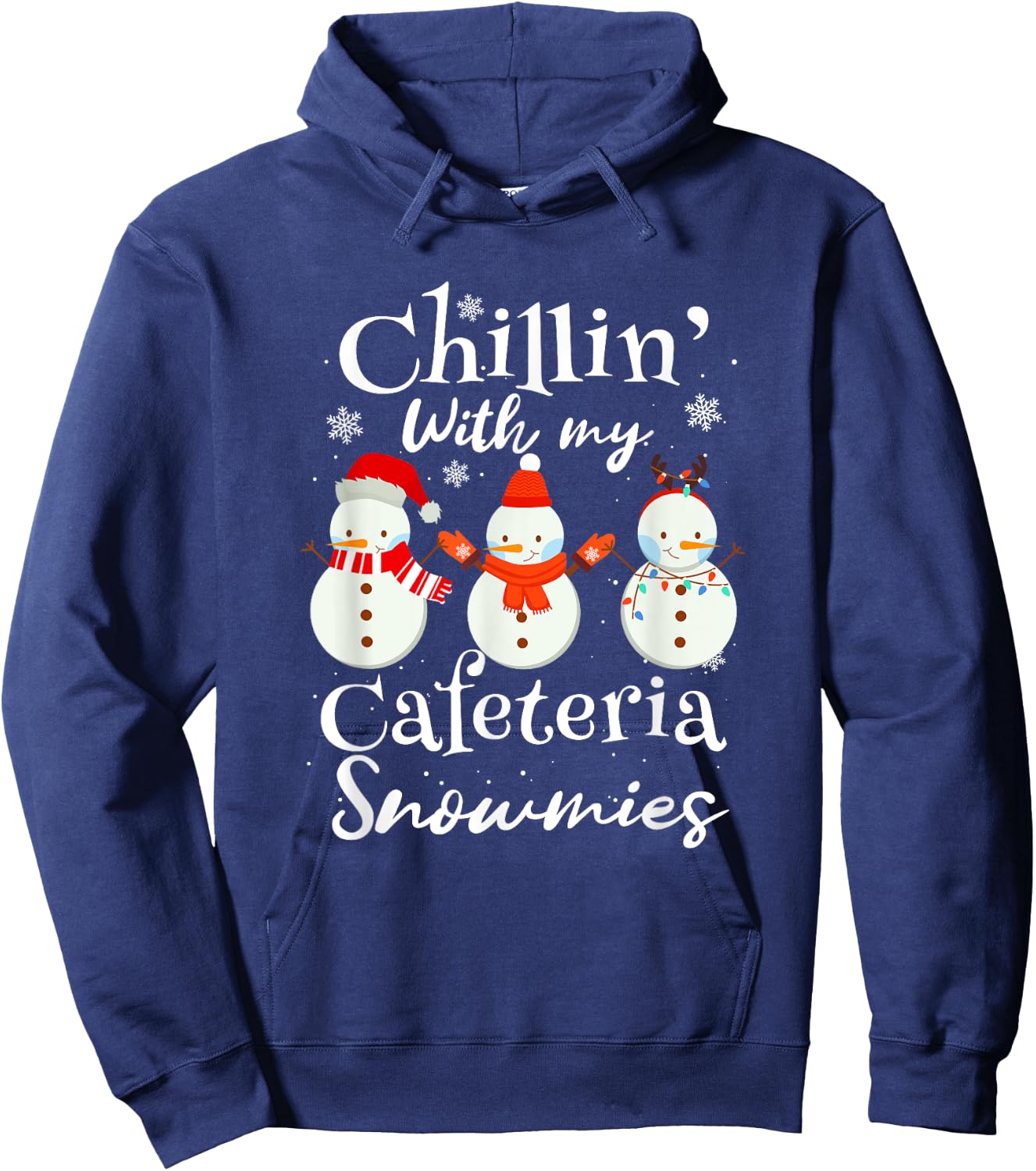 Chillin With My Snowmies Cafeteria Snowman Hoodie - Hoodie | Navy