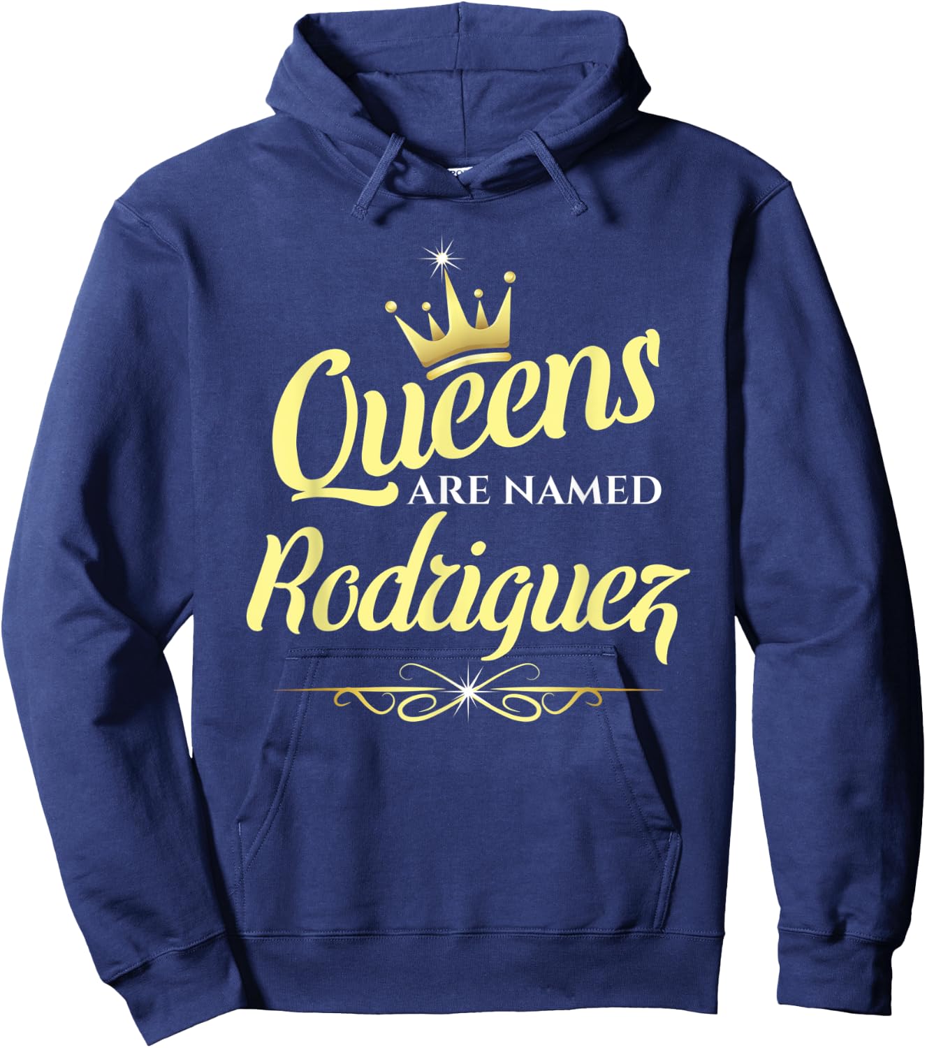 Queens Are Named Rodriguez Hoodie - Hoodie | Navy