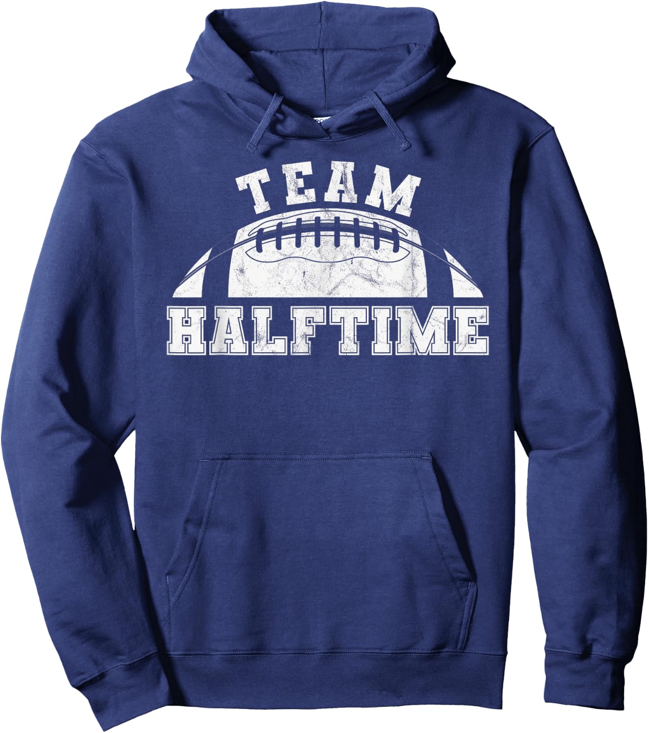 Team Halftime Funny football Hoodie - Hoodie | Navy