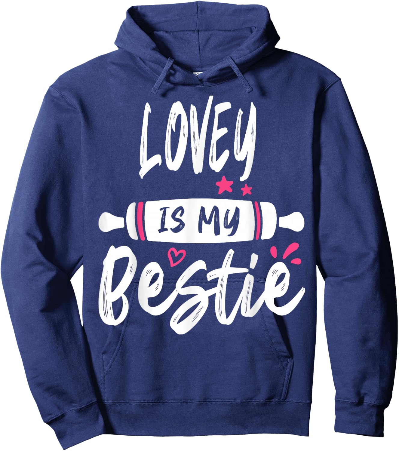 LOVEY Is My Bestie My Favorite Family Party Hoodie - Hoodie | Navy