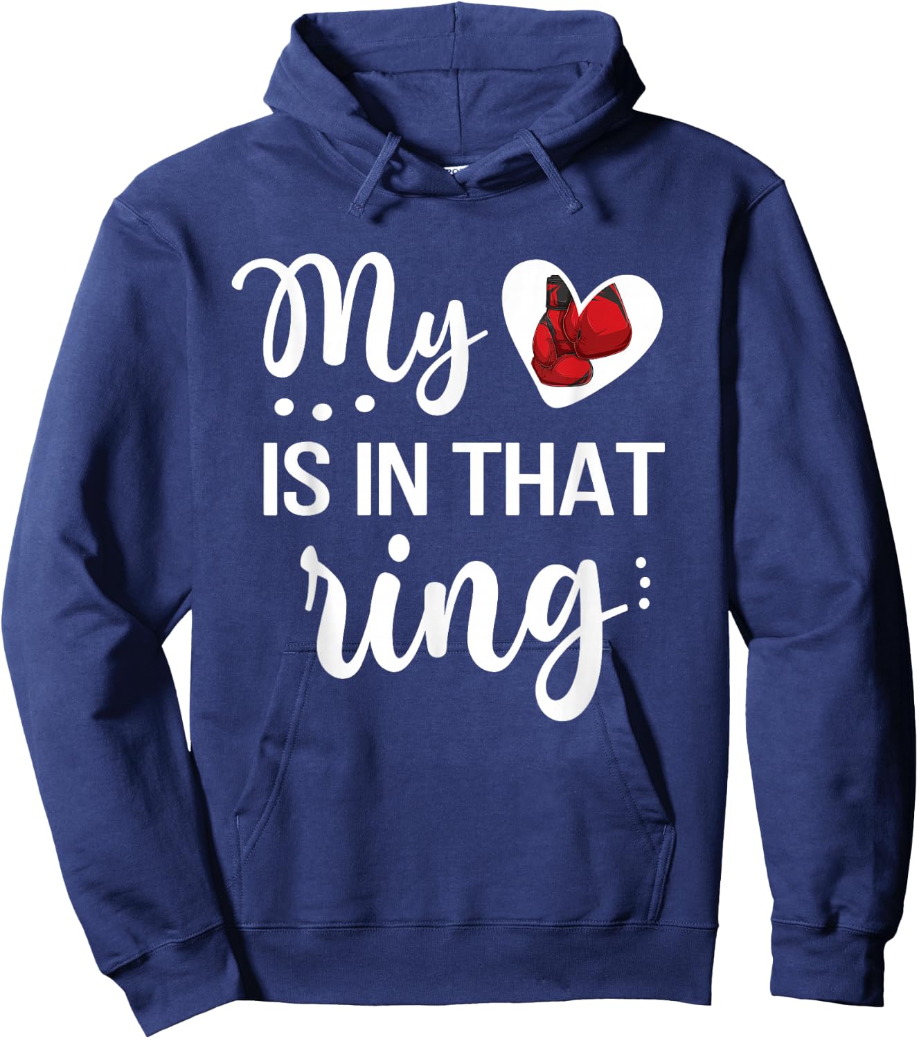 My Heart Is In That Ring Boxing Mom Boxing Mama Hoodie - Hoodie | Navy