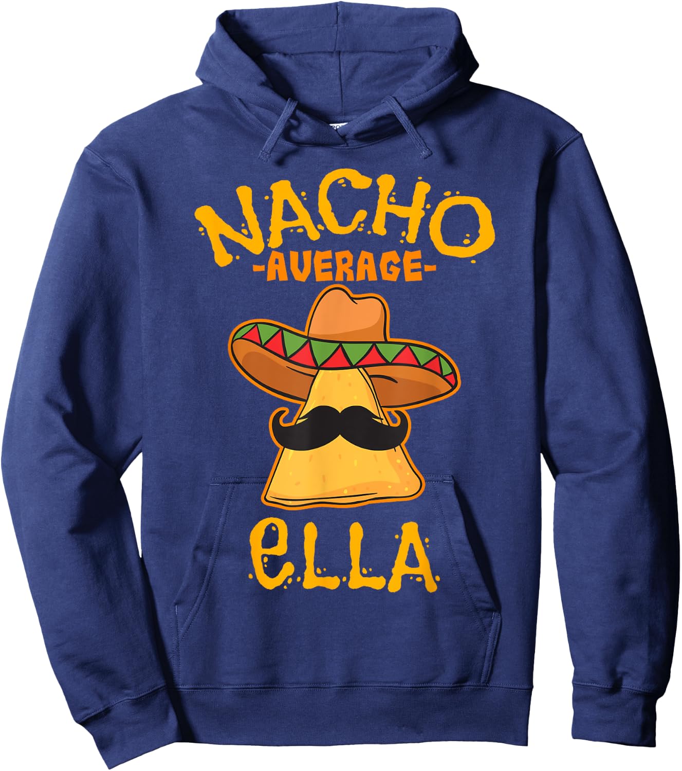 Nacho Average Ella Personalized Name Funny Taco Hoodie - Hoodie | Navy