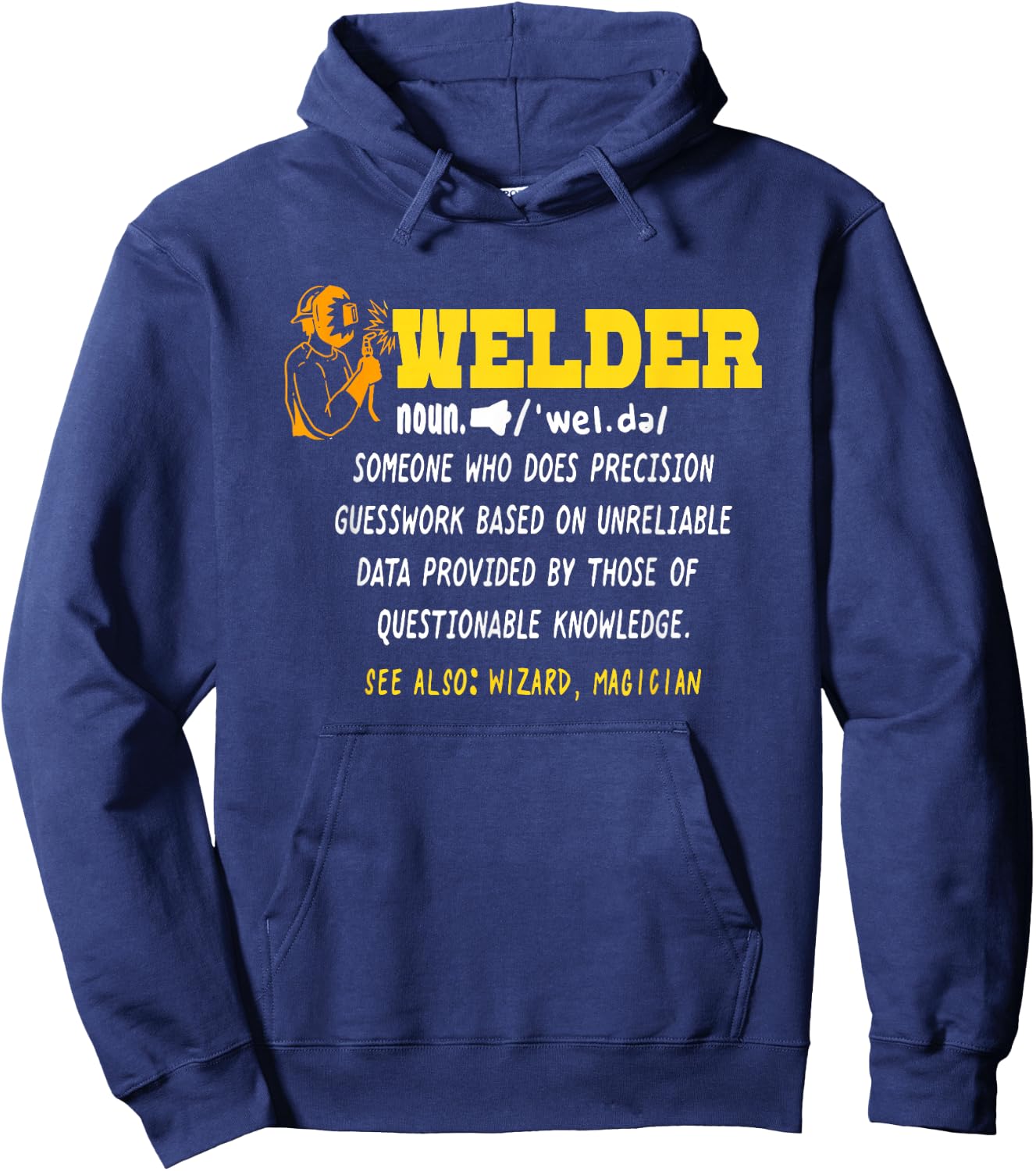 Funny Welder Definition Shirt I Welding Hoodie - Hoodie | Navy