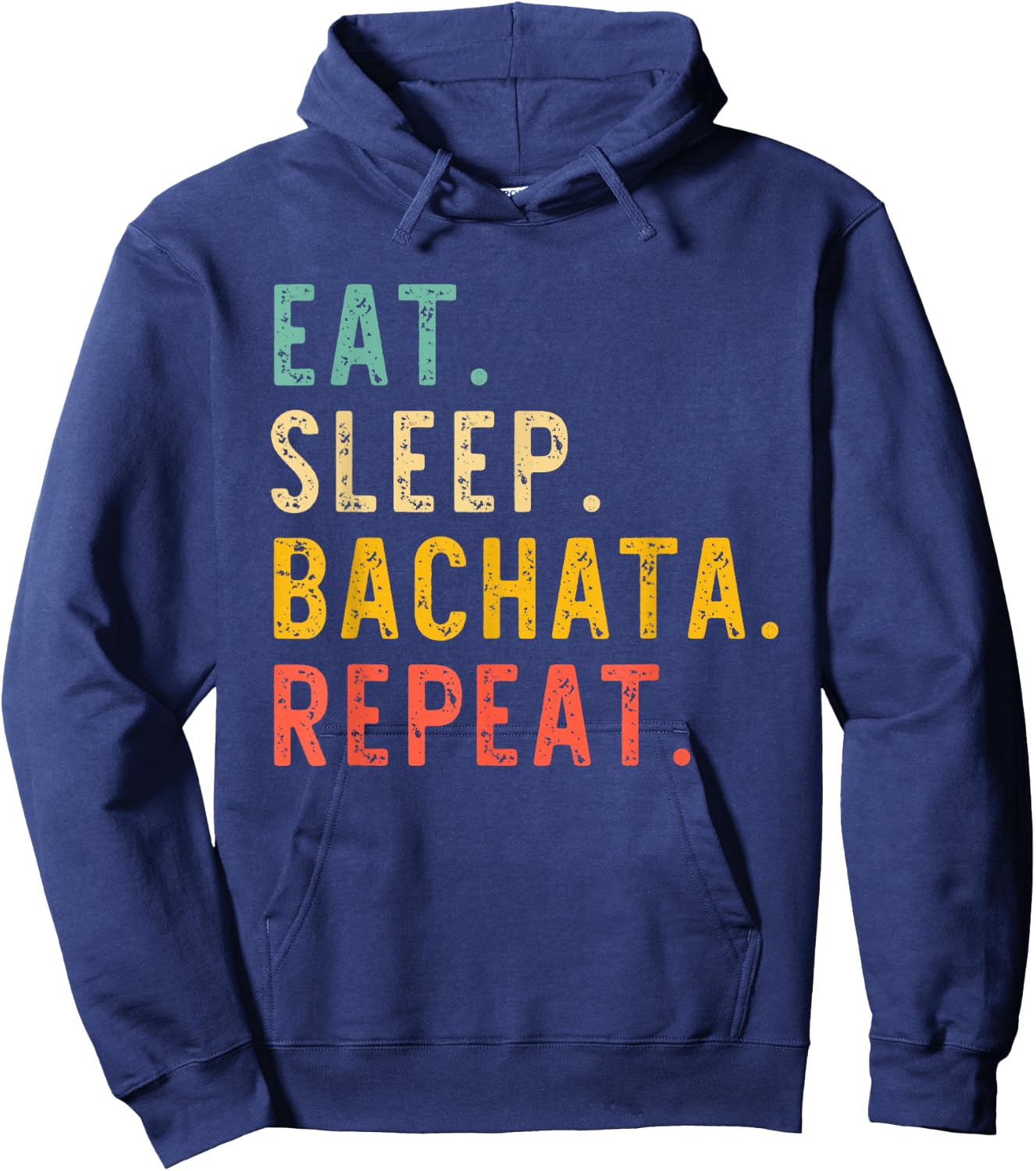 Eat Sleep Bachata Repeat Dance Vintage Hoodie - Hoodie | Navy