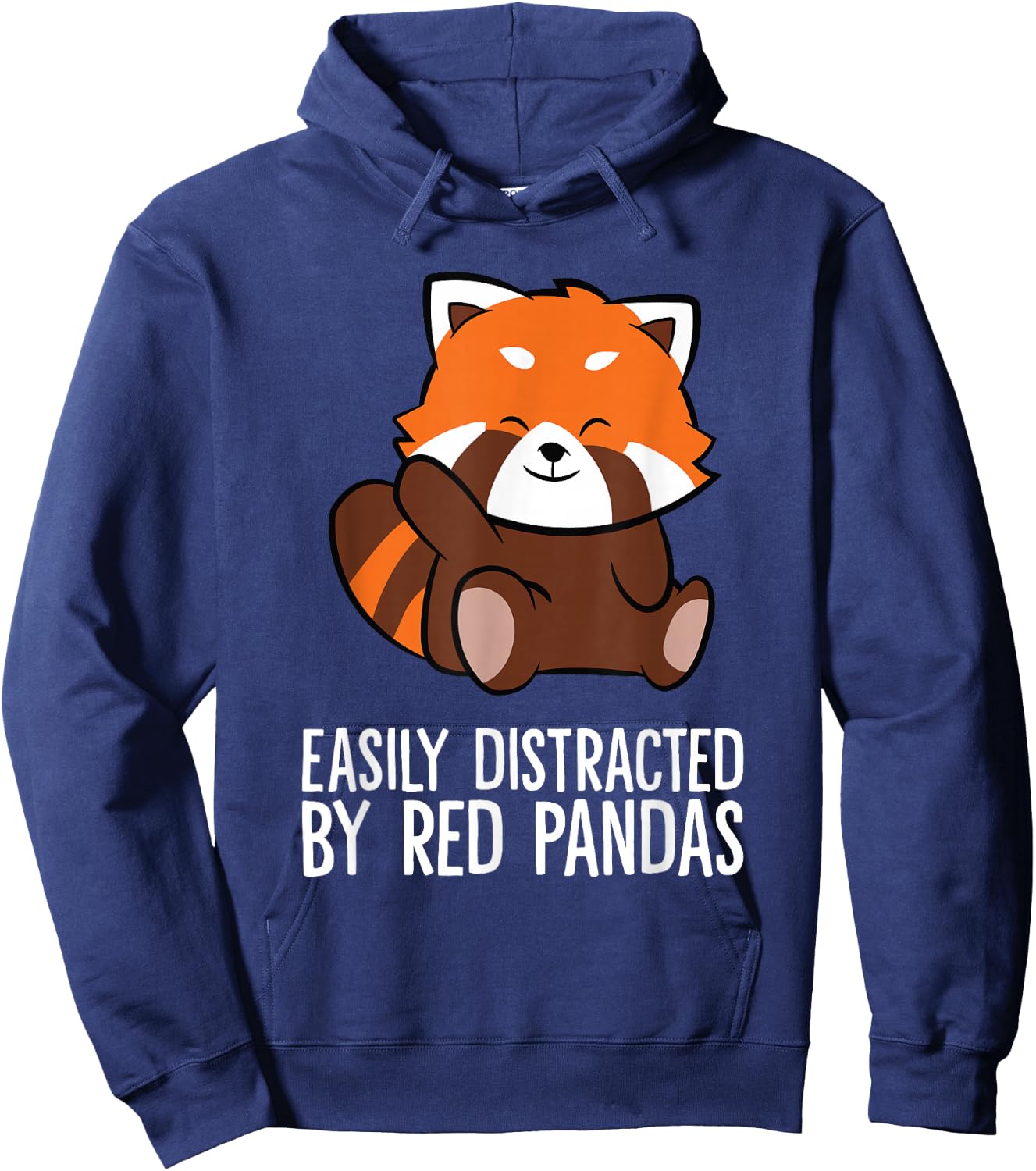 Red Panda Love Easily Distracted By Red Pandas Hoodie - Hoodie | Navy