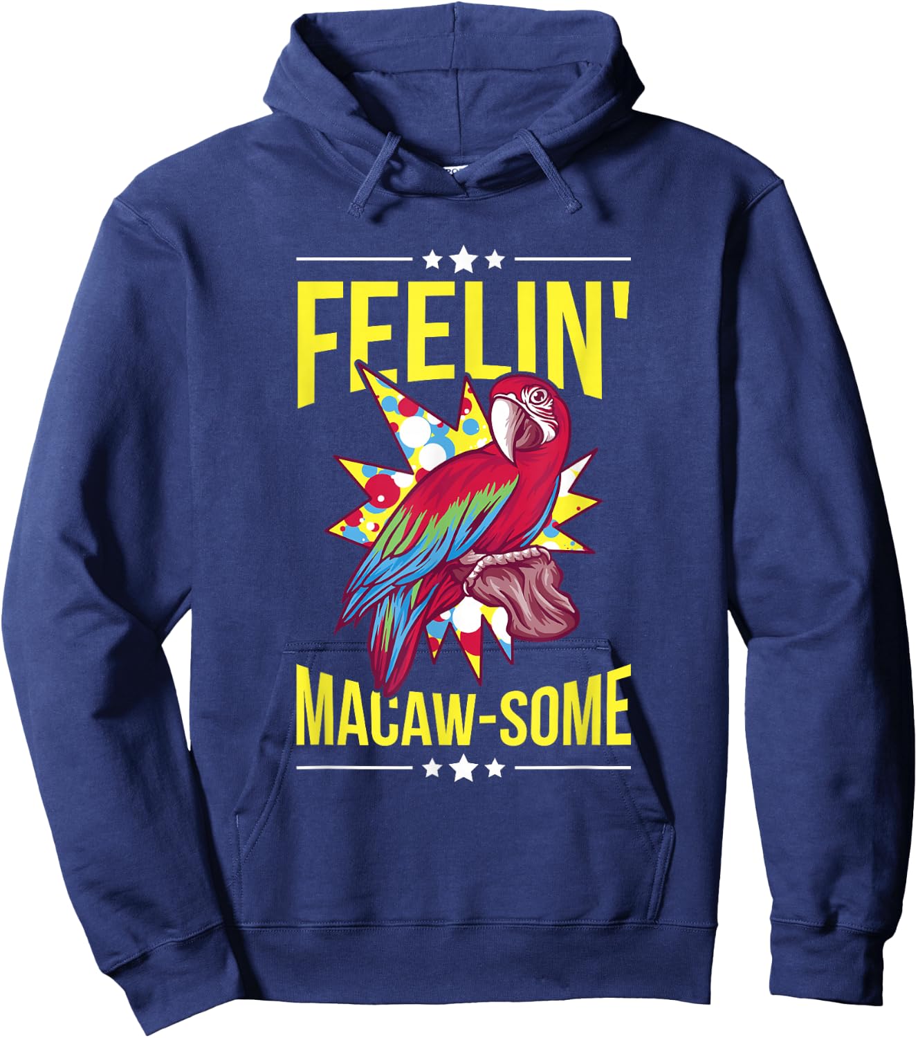 Feelin' Macaw-some Pun for a Macaw Lover Hoodie - Hoodie | Navy