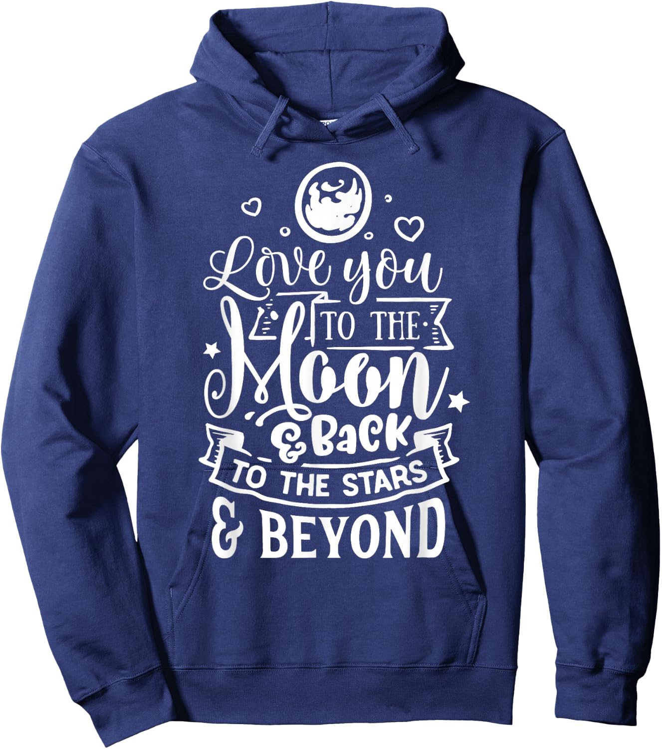 Love You To The Moon & Back Hoodie - Hoodie | Navy