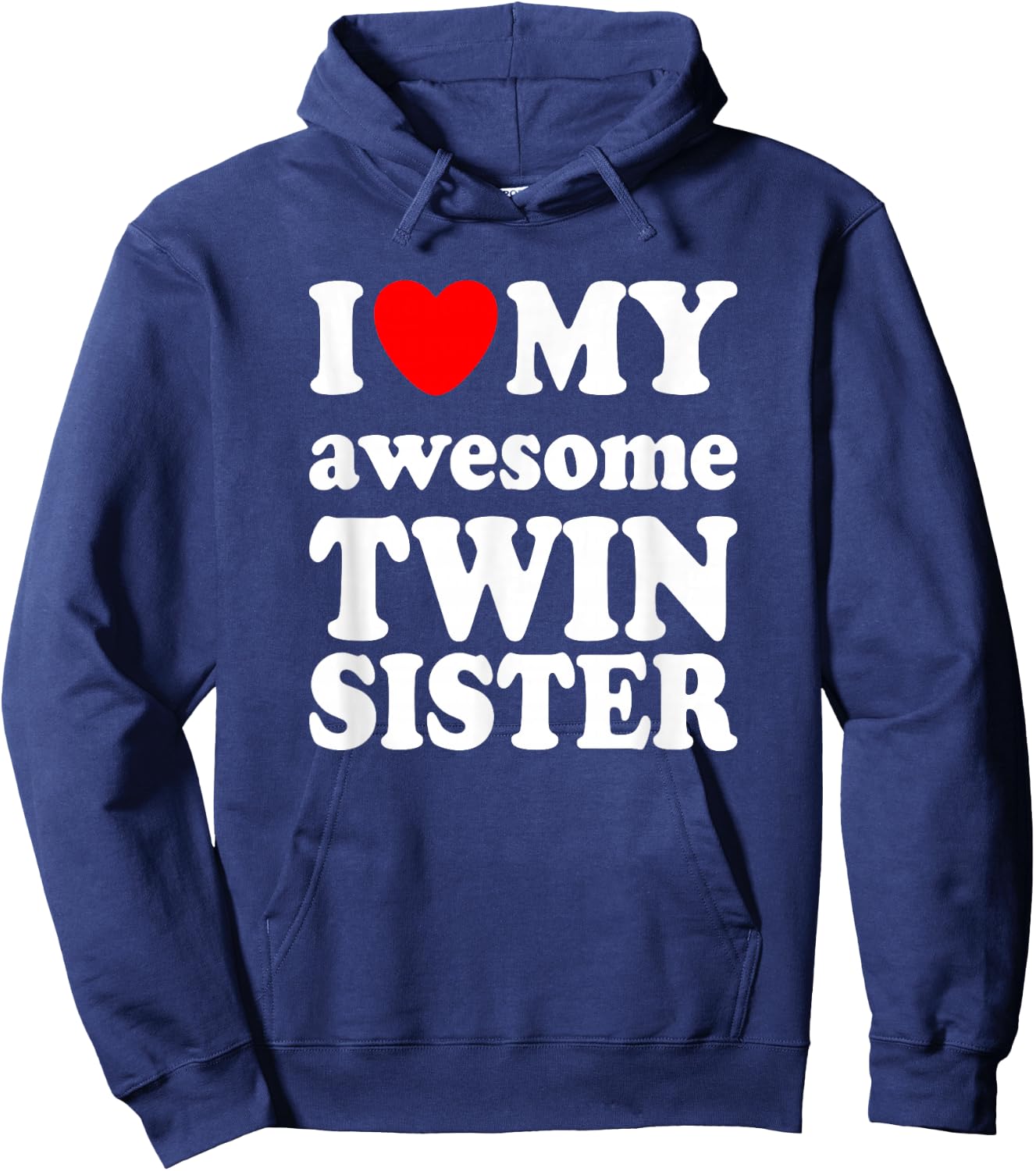 I love my awesome Twin Sister Hoodie - Hoodie | Navy