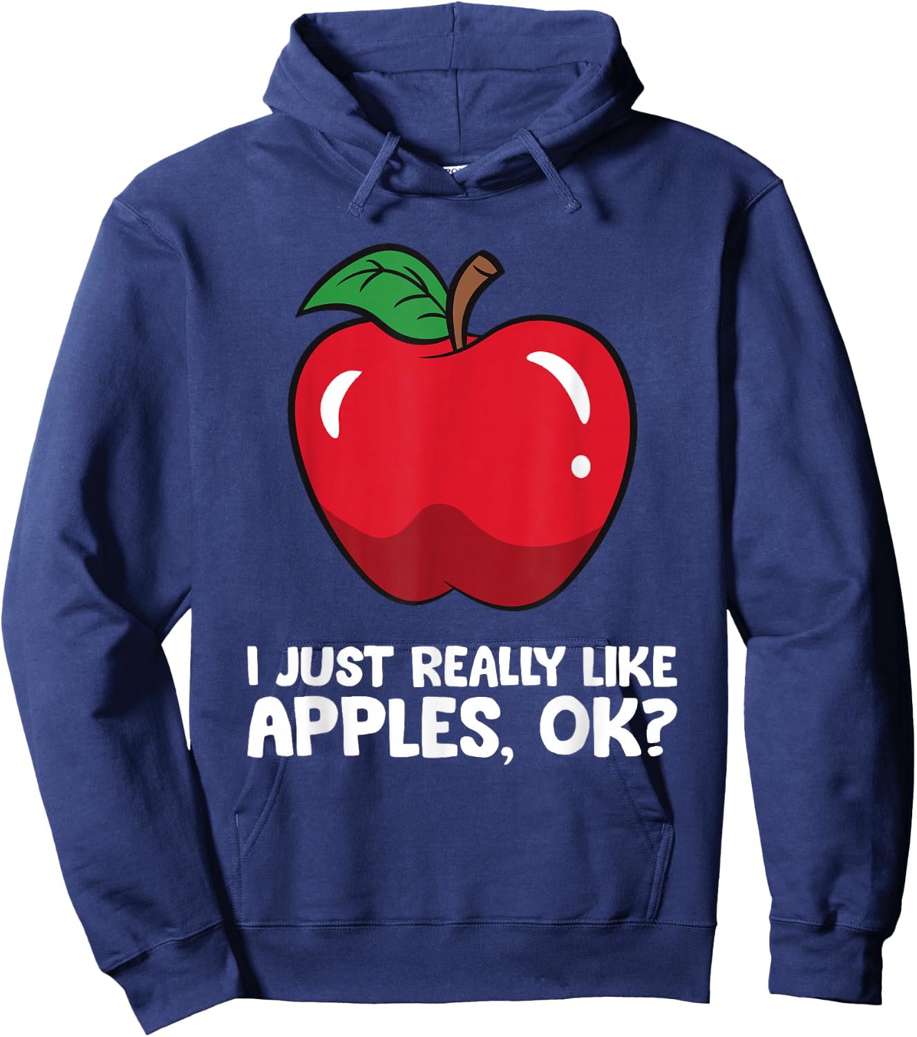 Apple Lover I Just Really Like Apples, Ok? Hoodie - Hoodie | Navy