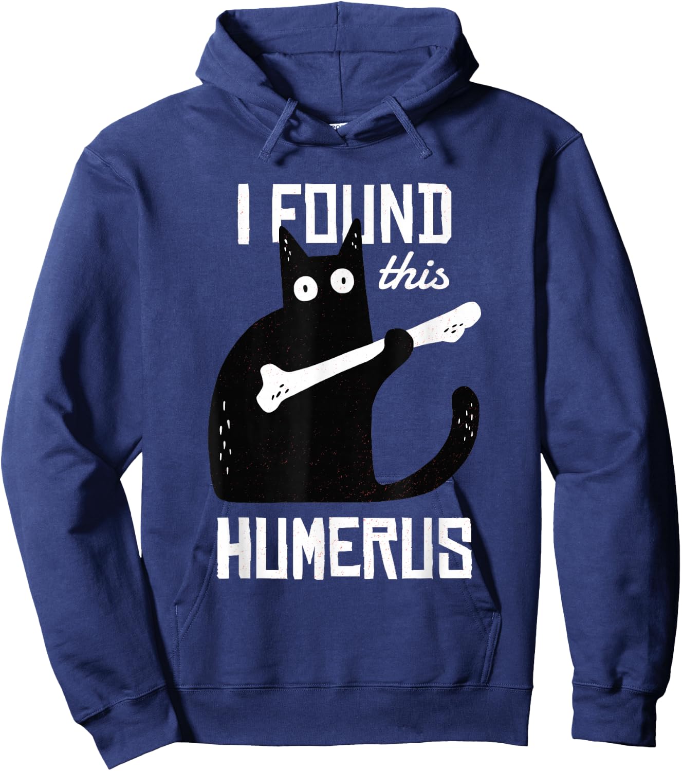 Funny Black Cat I Found This Humerus Cat Hoodie - Hoodie | Navy