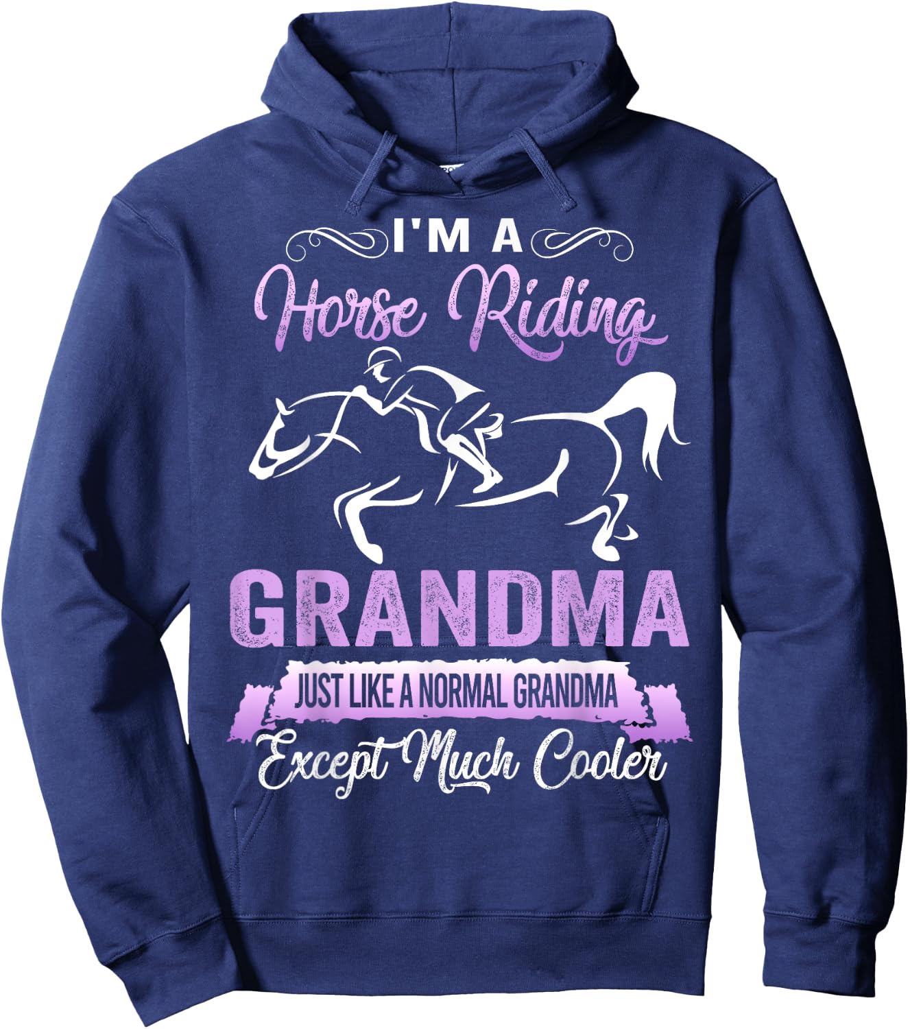 I'm A Horse Riding Grandma Funny Horse Lovers Hoodie - Hoodie | Navy