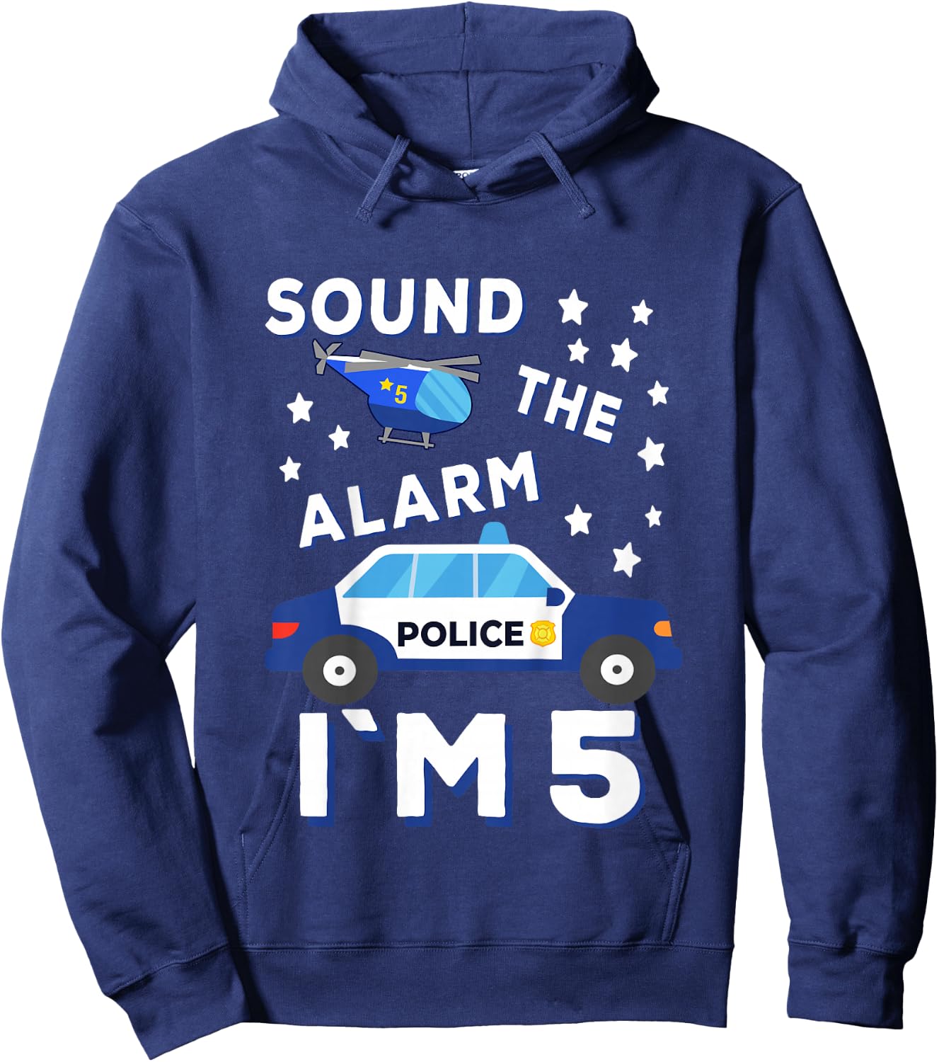 Sound the Alarm I'm 5 Police 5 Birthday Hoodie - Hoodie | Navy