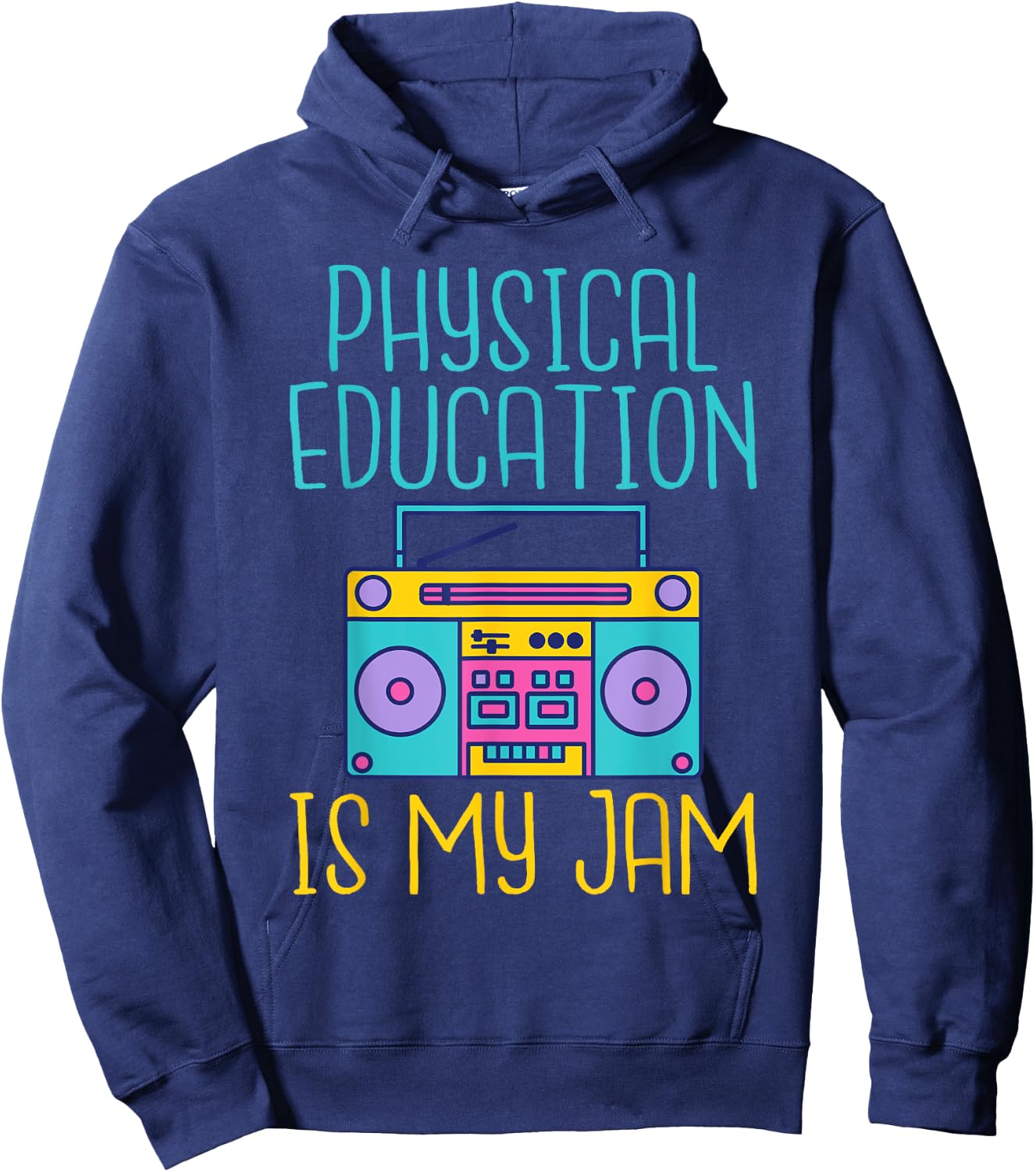 Physical Education is My Jam PE Teacher Hoodie - Hoodie | Navy