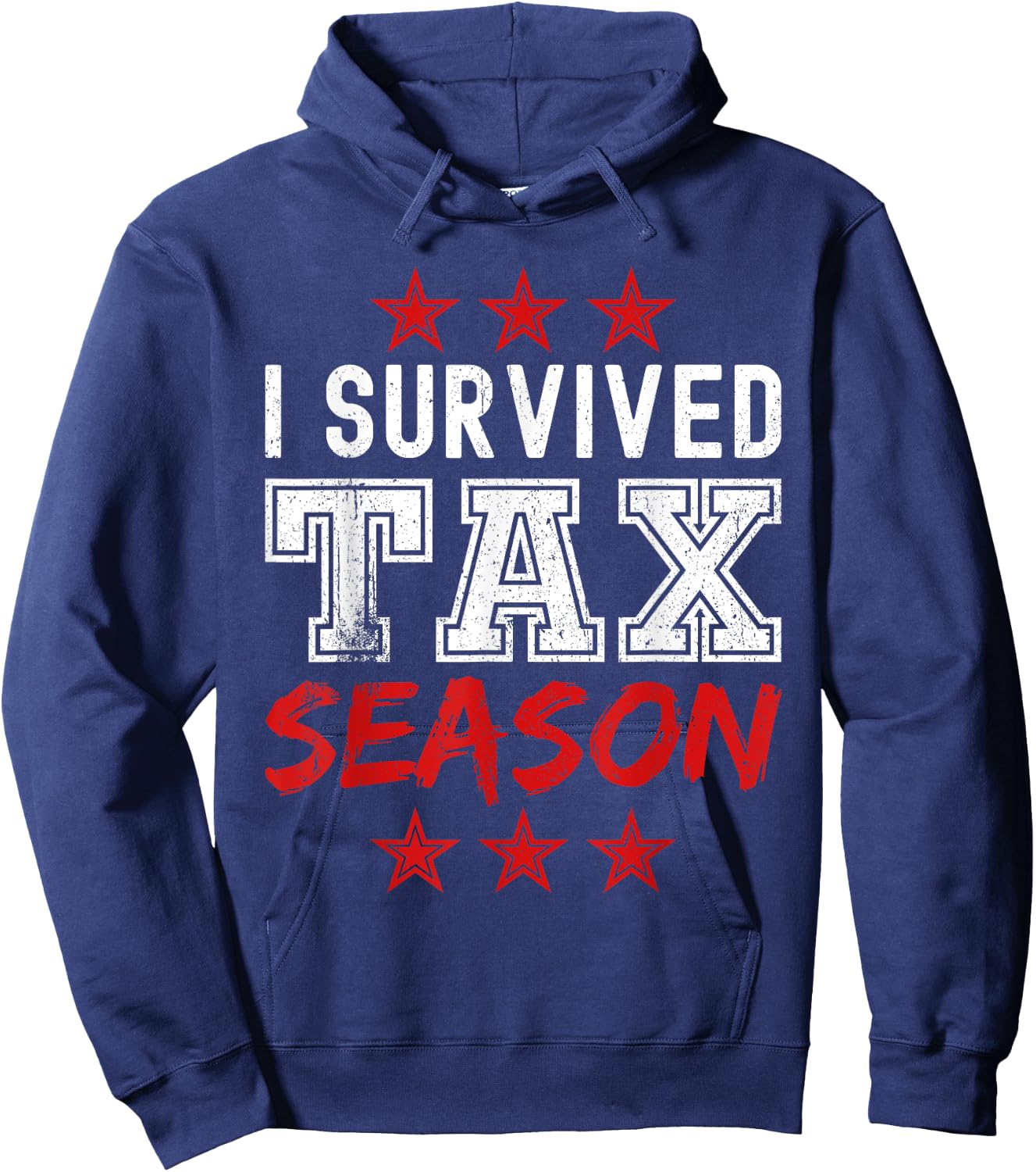 I survived Tax Season - Funny Tax Season Hoodie - Hoodie | Navy