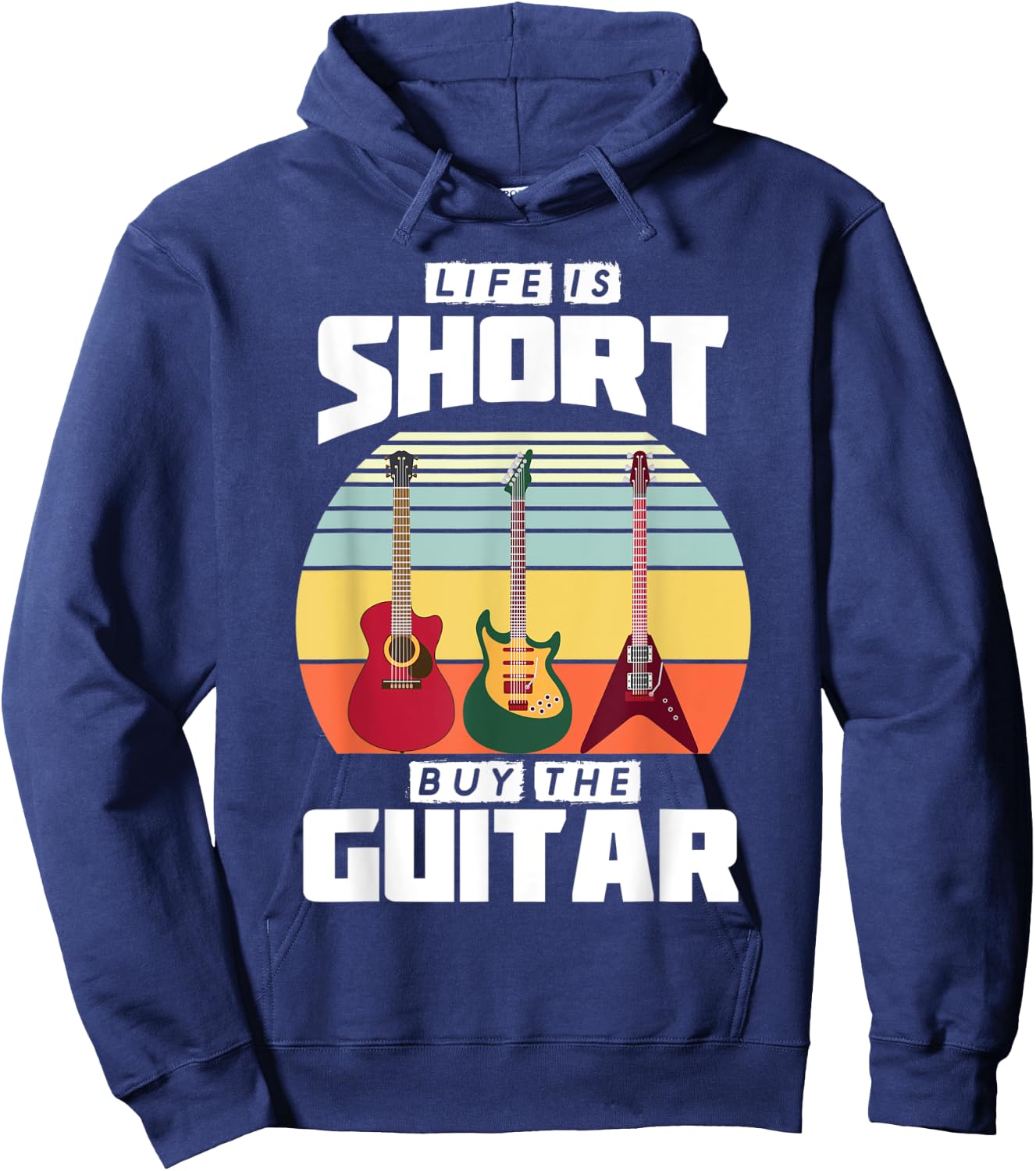 Life is Short Buy the Guitar Graphic Gift Hoodie - Hoodie | Navy