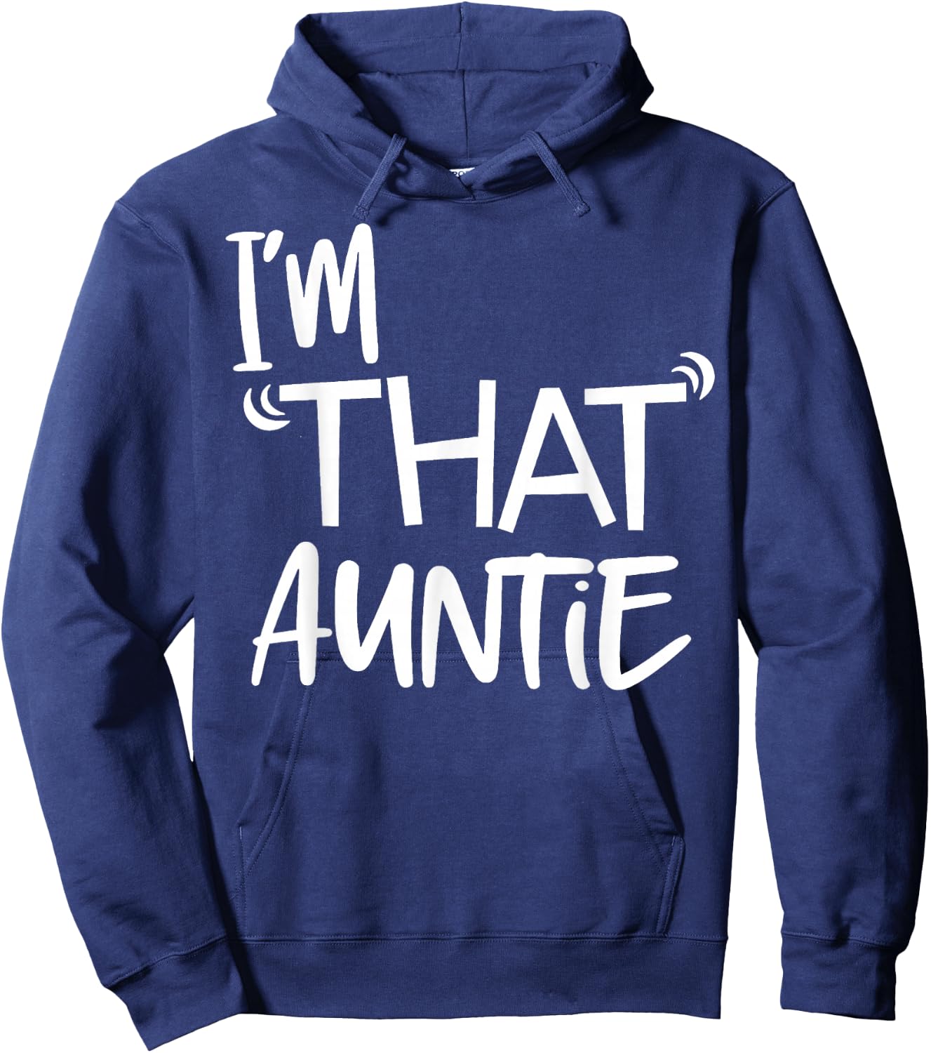 I'm That Auntie Funny Best Aunt Hoodie - Hoodie | Navy