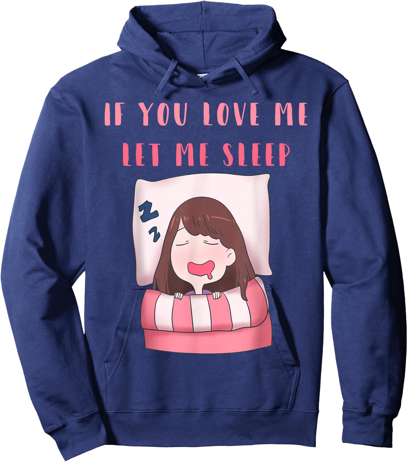 If You Love Me Let Me Sleep Women Cute Hoodie - Hoodie | Navy