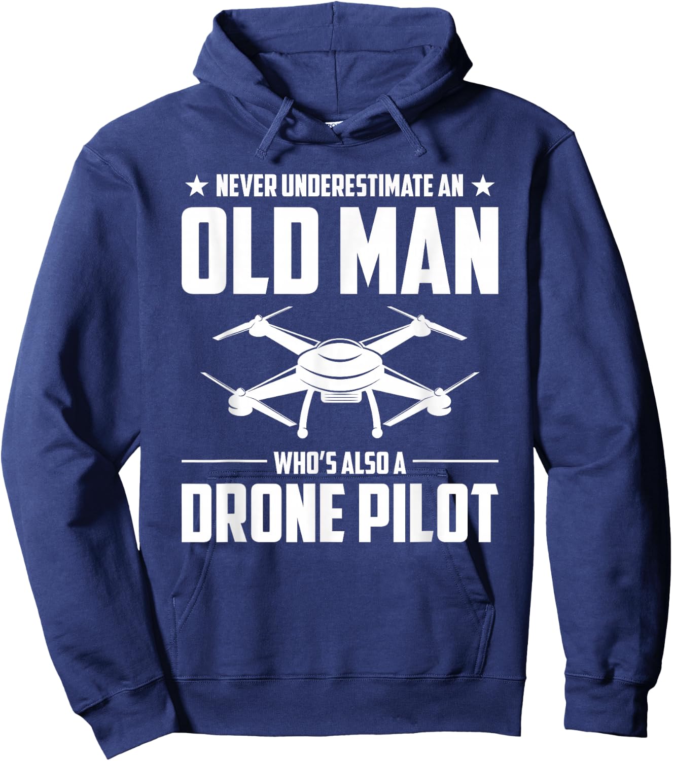 Old Man Whos Also A Drone Pilot Drone Hoodie - Hoodie | Navy