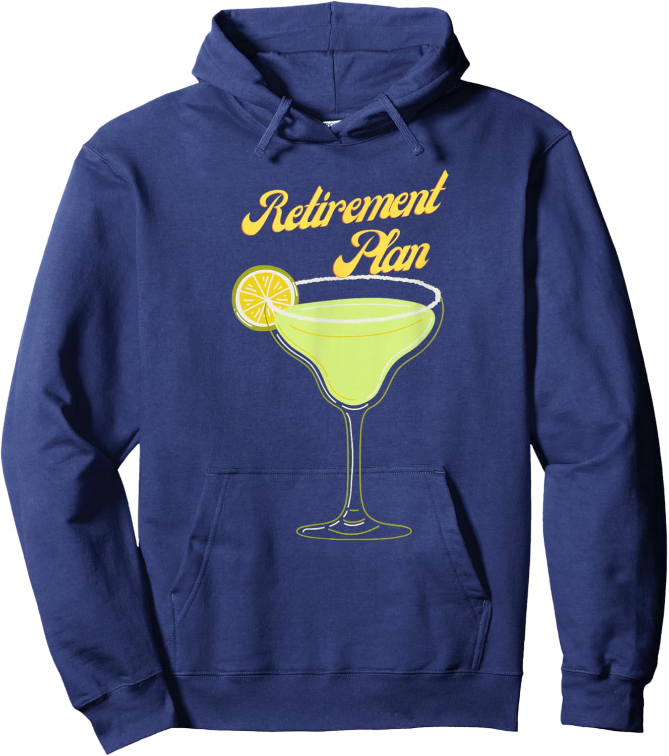 Salty Margarita Retirement Plan Hoodie - Hoodie | Navy