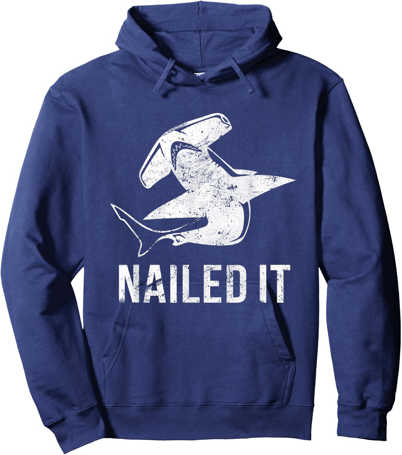 Nailed It Hammerhead Shark - Funny Shark T-Shi Hoodie - Hoodie | Navy
